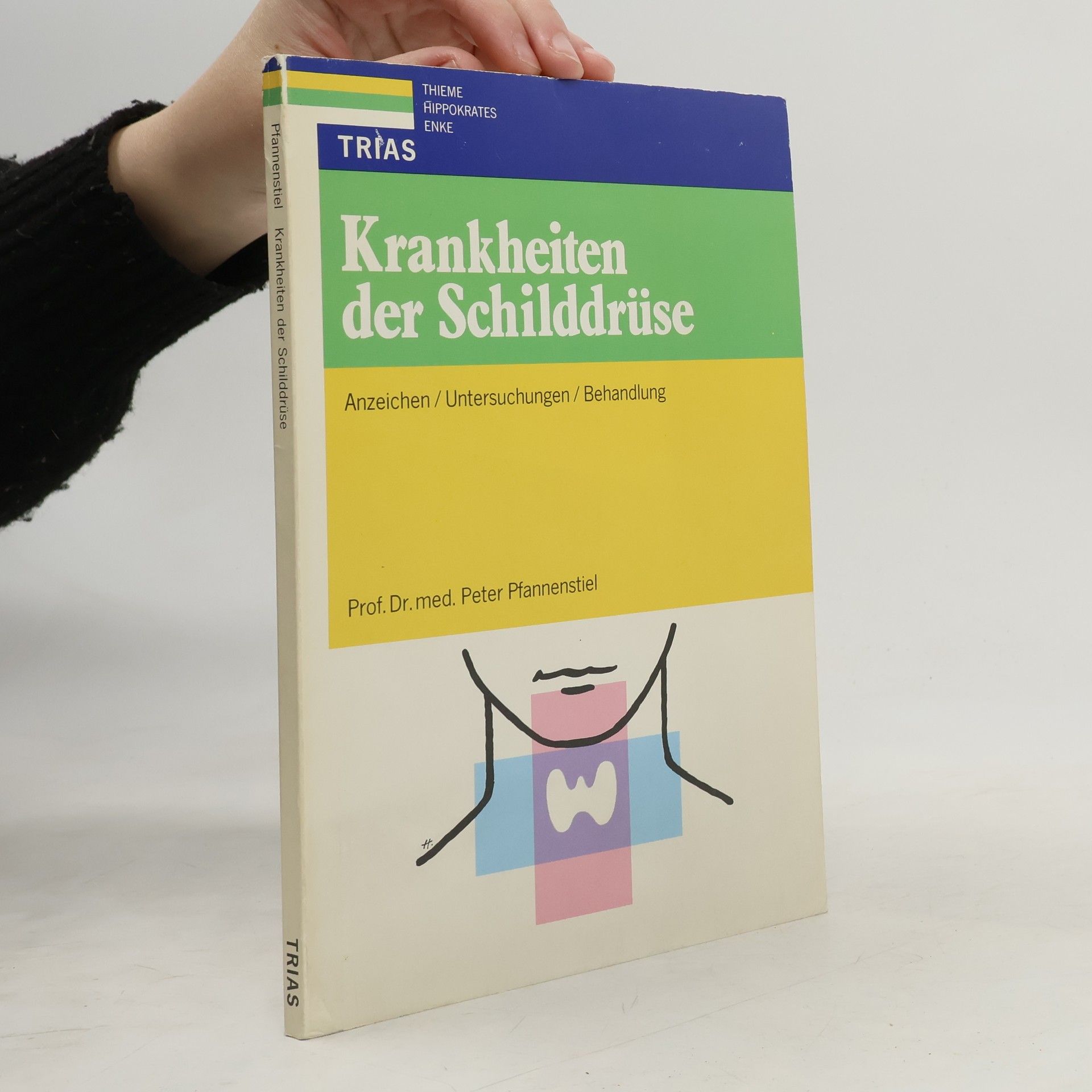 Peter Pfannenstiel Krankheiten der Schilddrüse