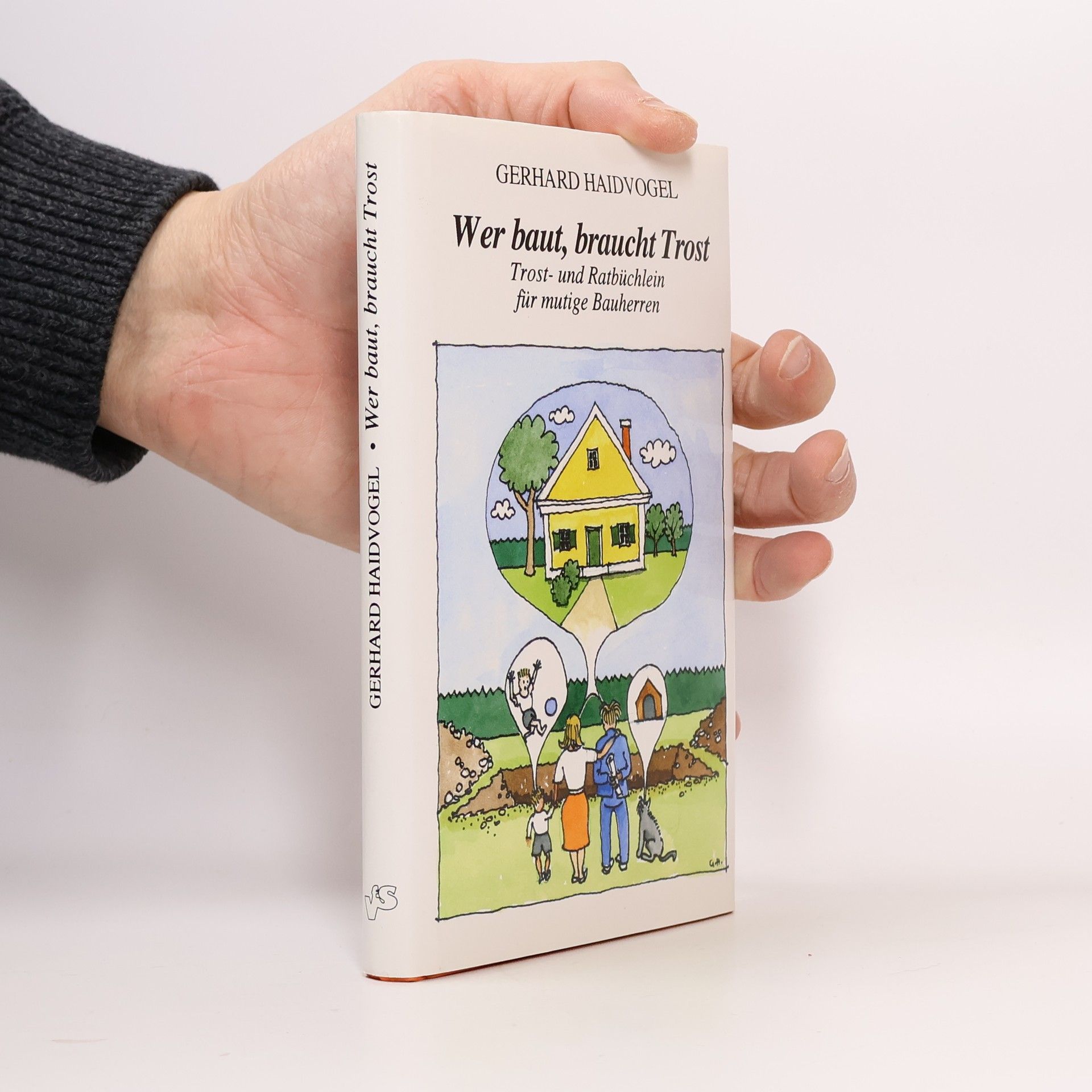Wer baut, braucht Trost
