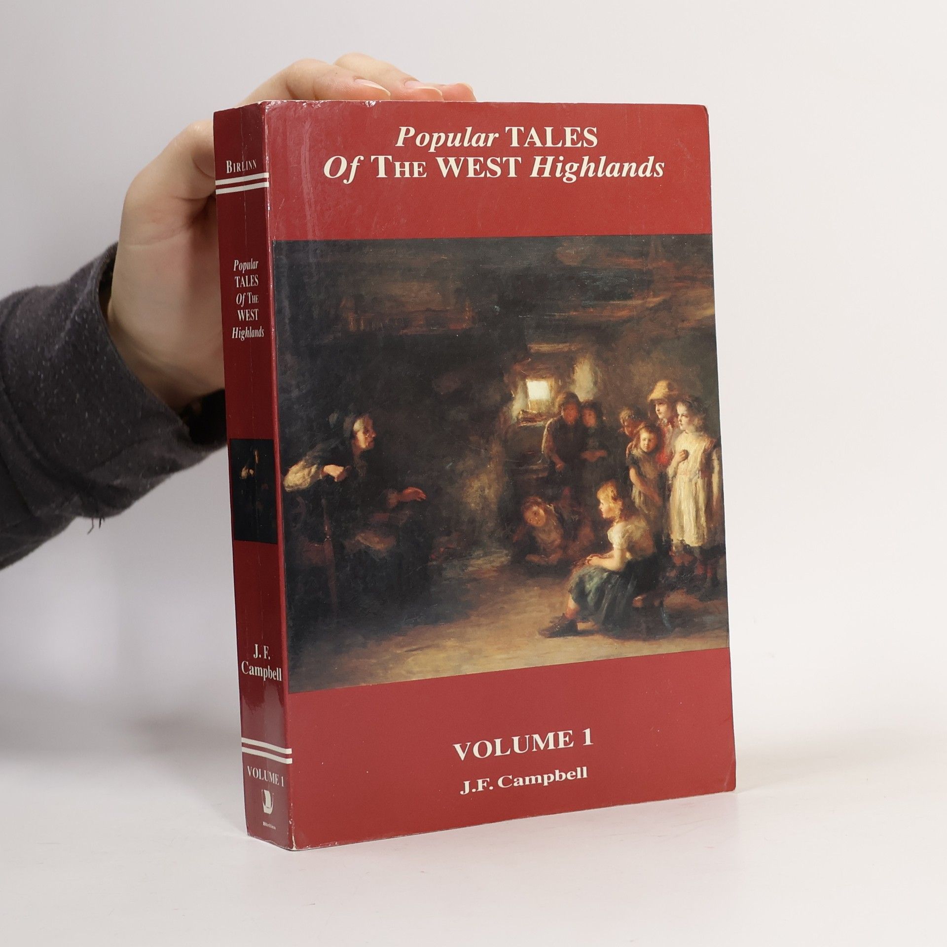 John Francis Campbell Popular Tales of the West Highlands, Volume 1