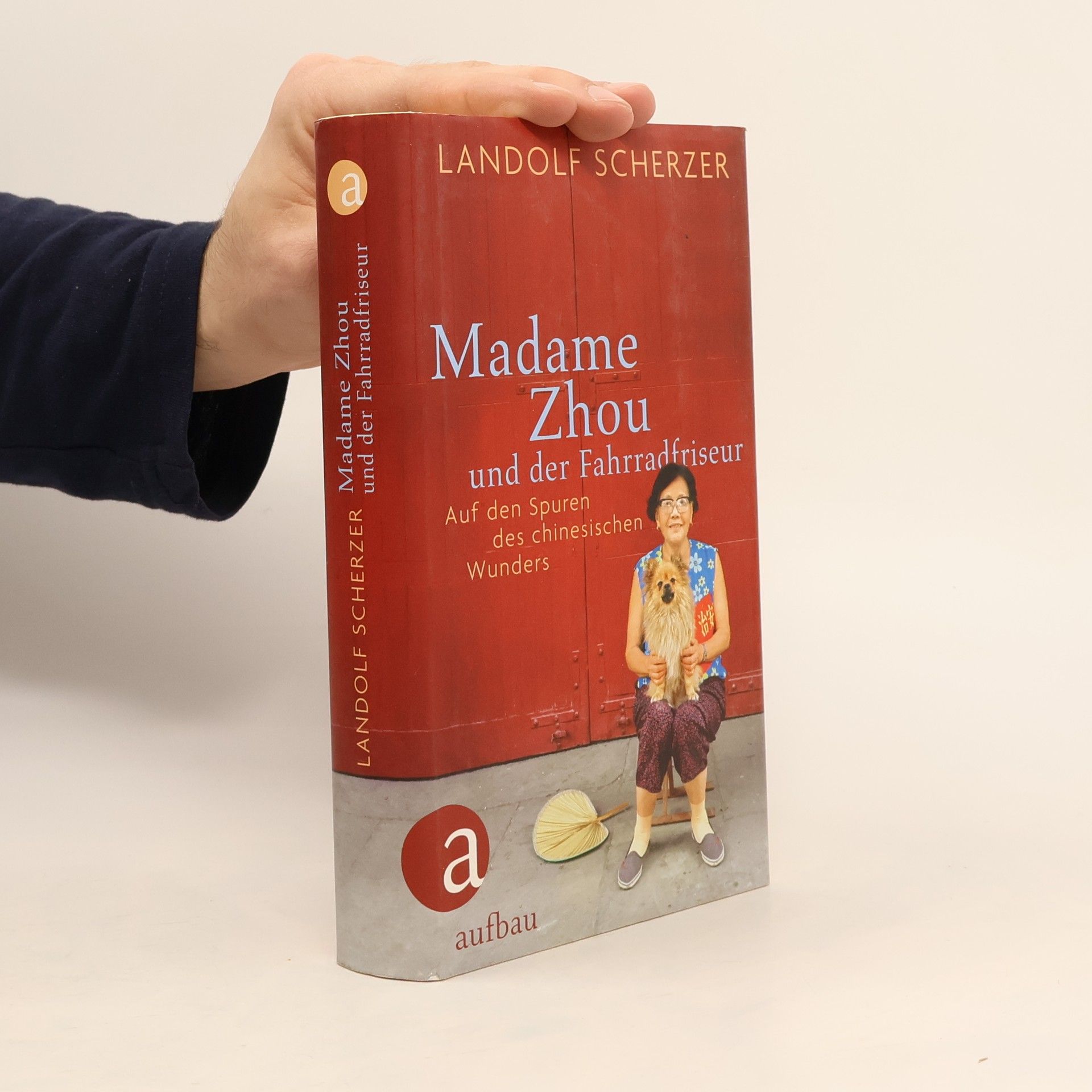 Landolf Scherzer Madame Zhou und der Fahrradfriseur