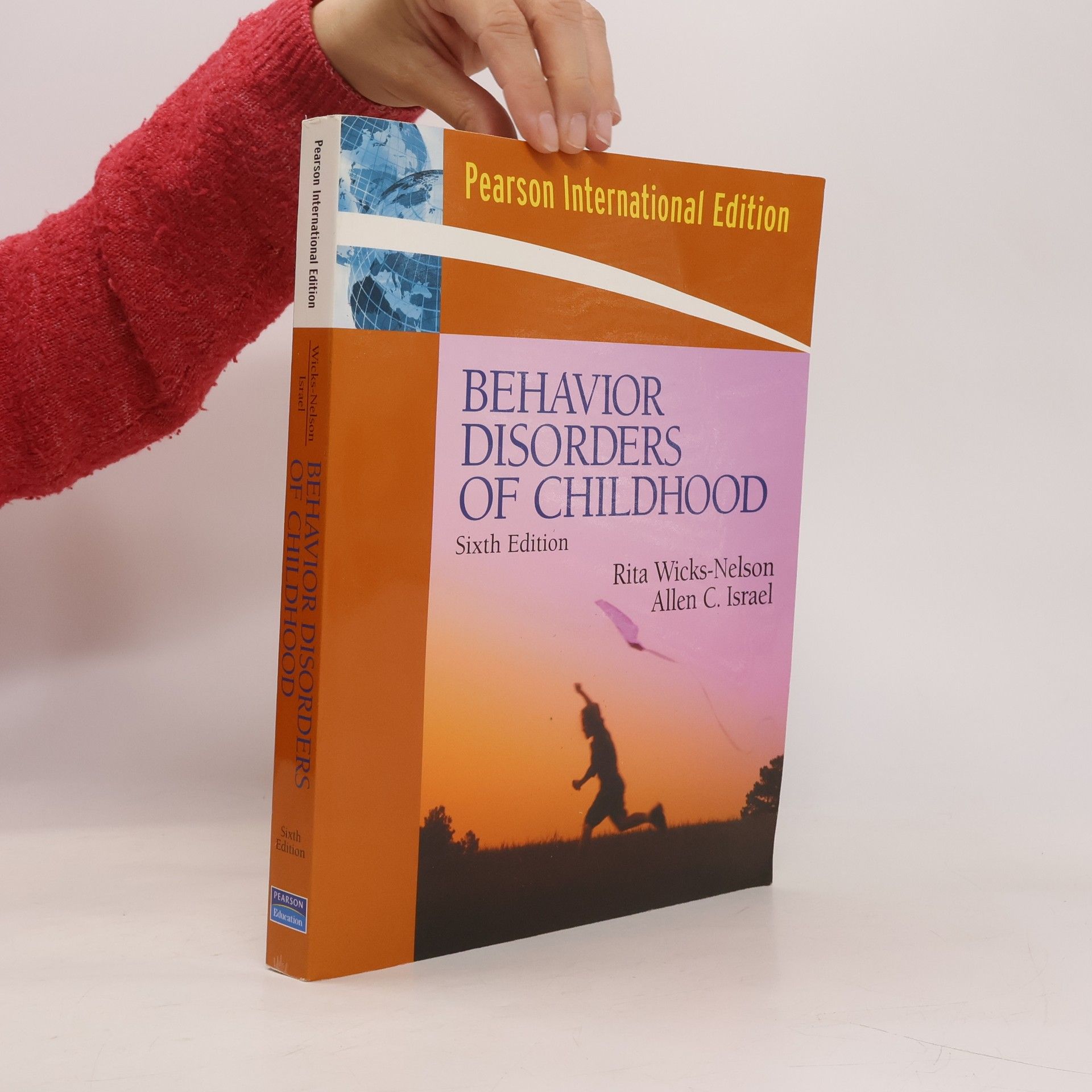 Allen C. Israel Pearson International Edition: Behavior Disorders of Childhood