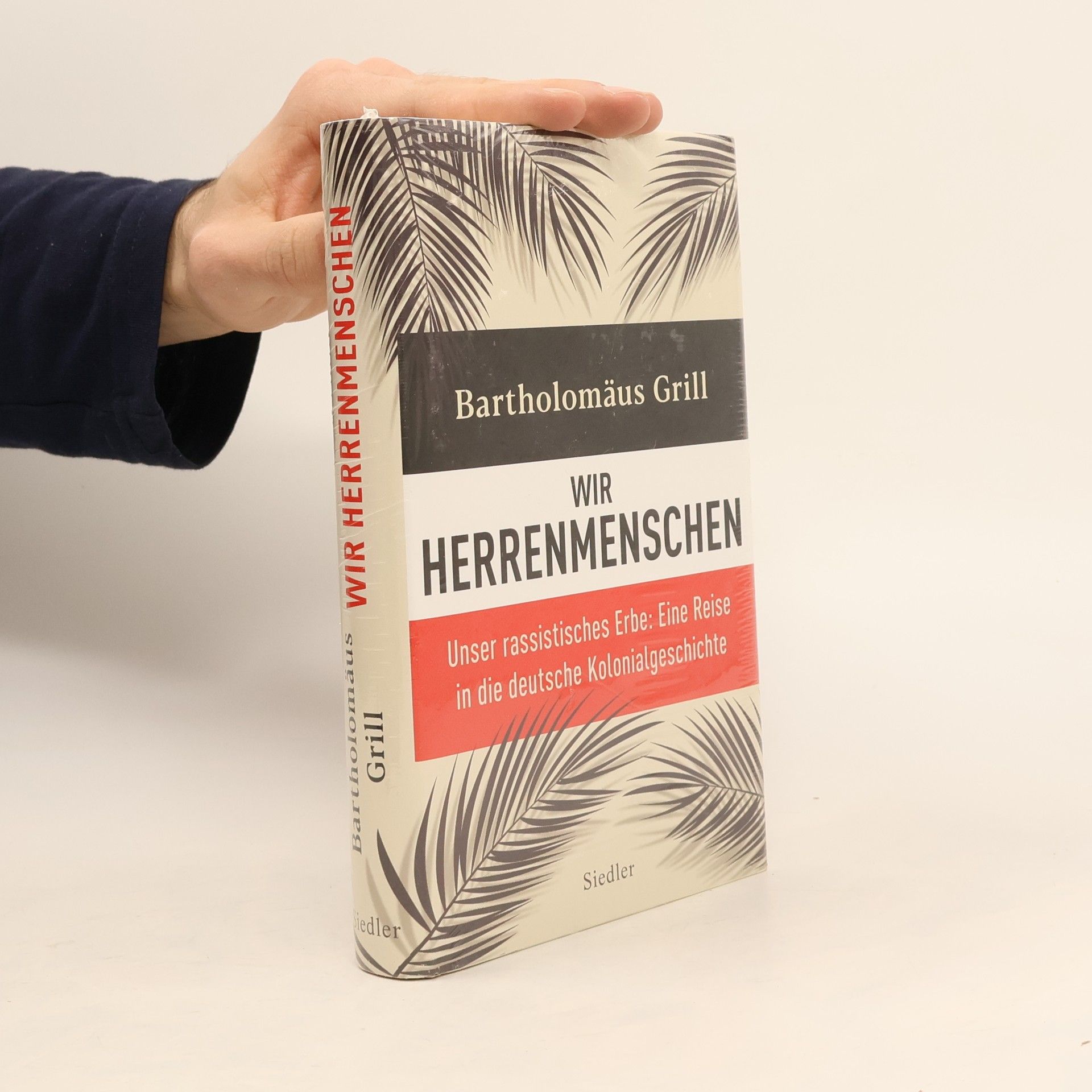 Bartholomäus Grill Wir Herrenmenschen