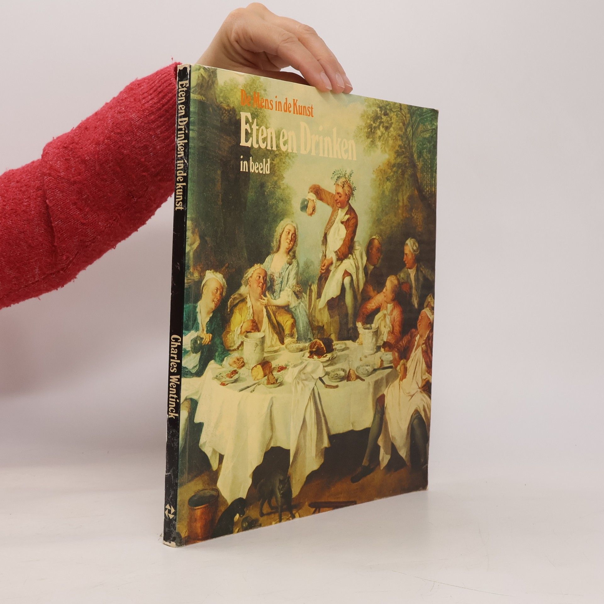 Charles Wentinck De mens in de kunst: Eten en drinken in beeld