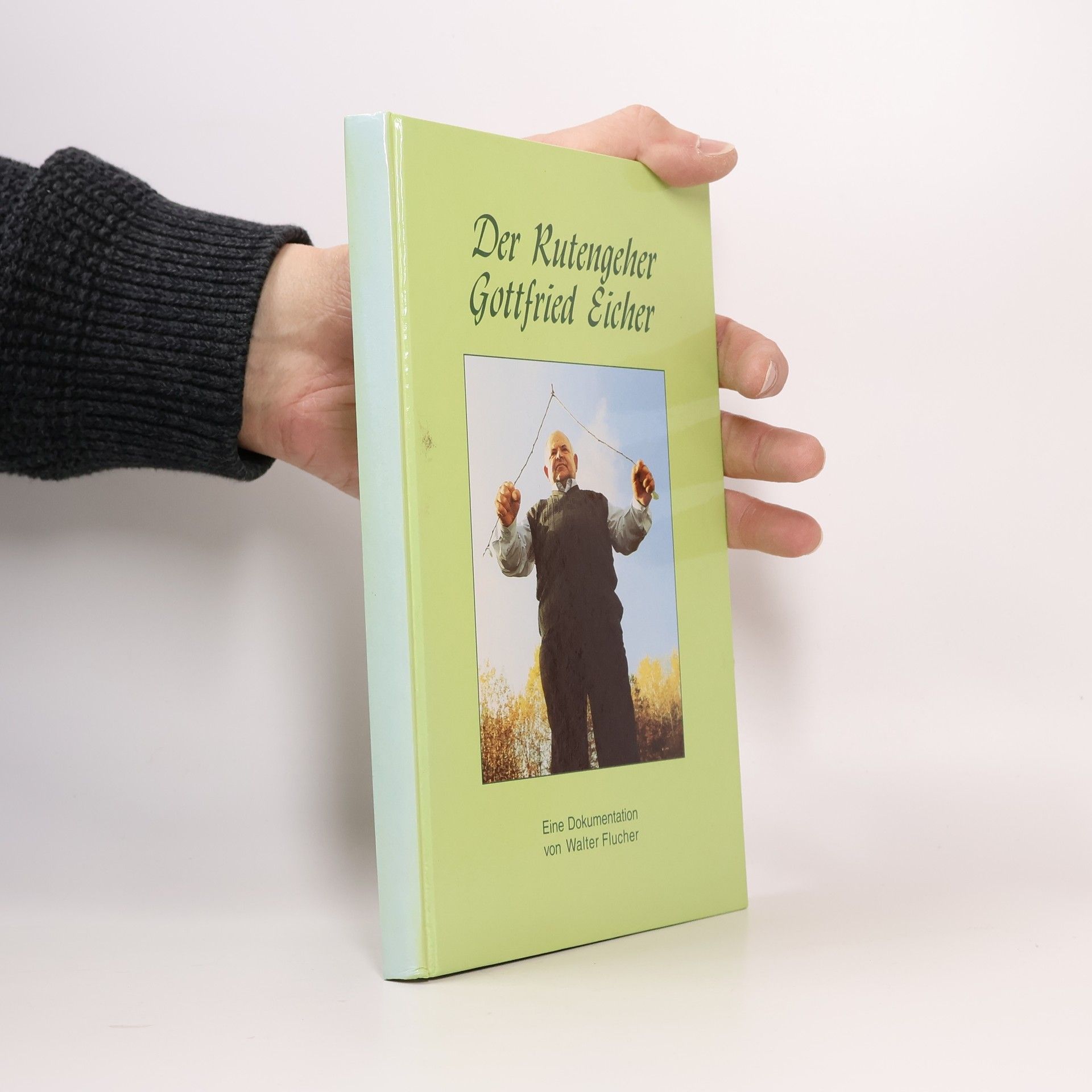 Autorenkollektiv Der Rutengeher Gottfried Eicher