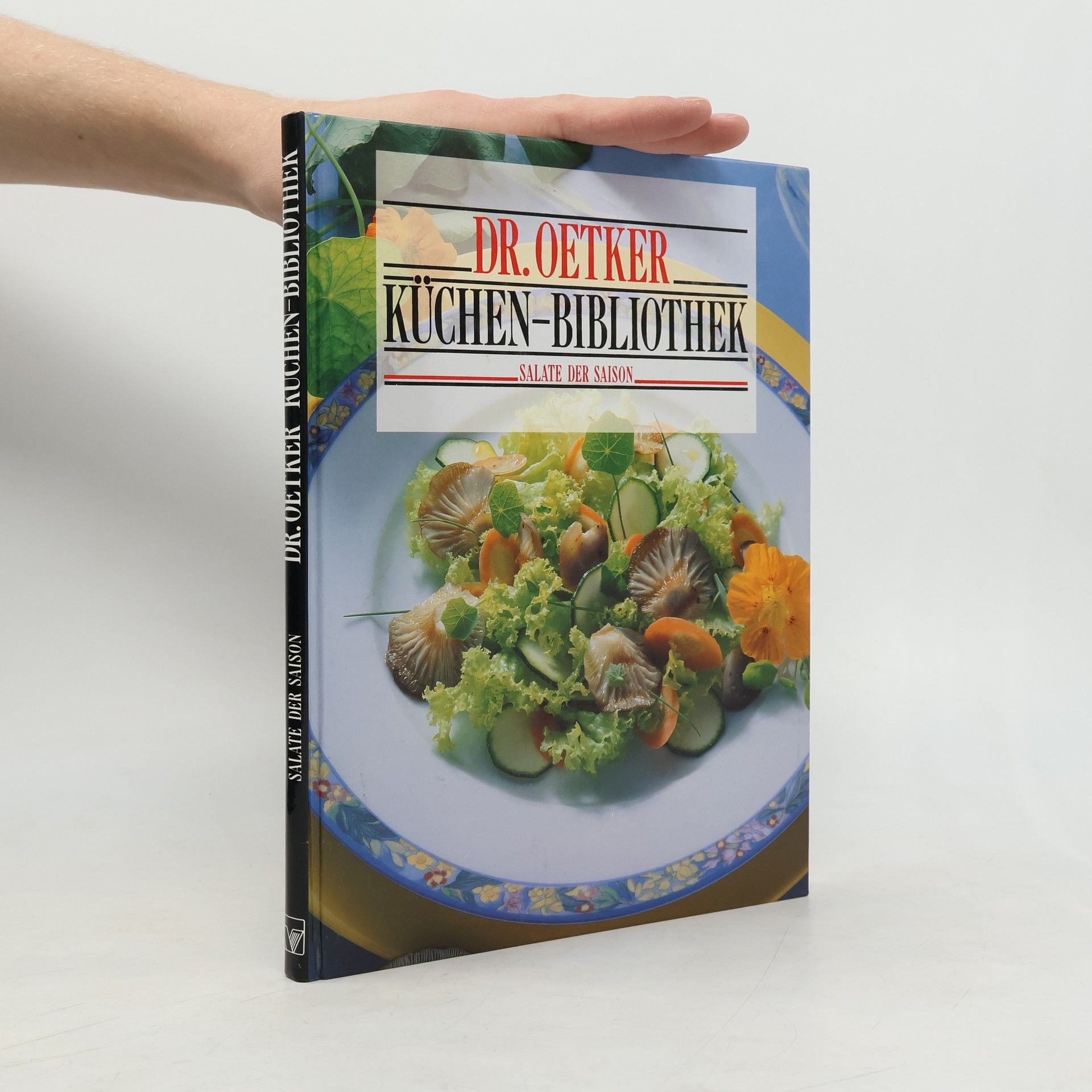 Collectif d'auteurs Dr. Oetker Küchen-Bibliothek. Salate der Saison