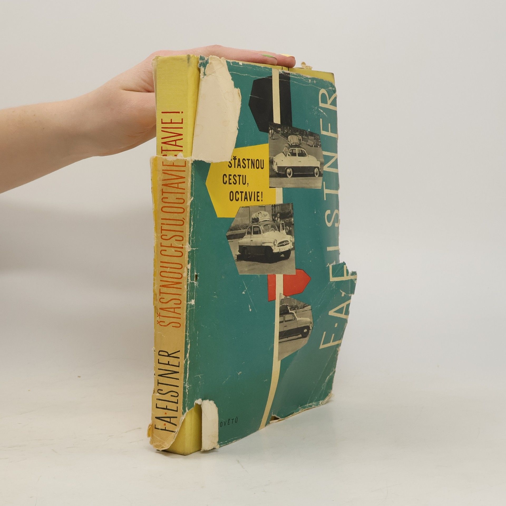 František Alexander Elstner Šťastnou cestu, Octavie!