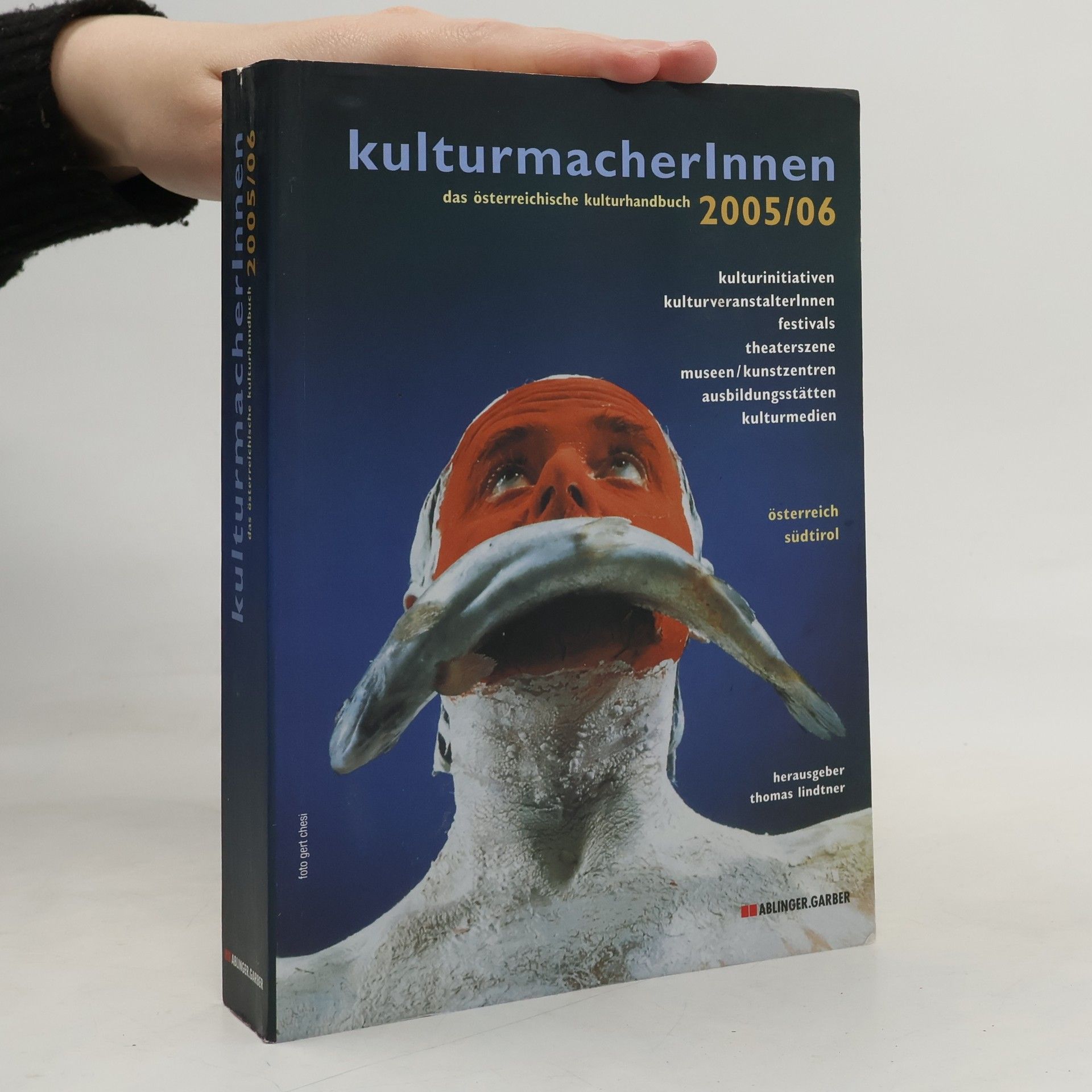 Thomas Lindtner KulturmacherInnen, das österreichische kulturhandbuch 2006/06