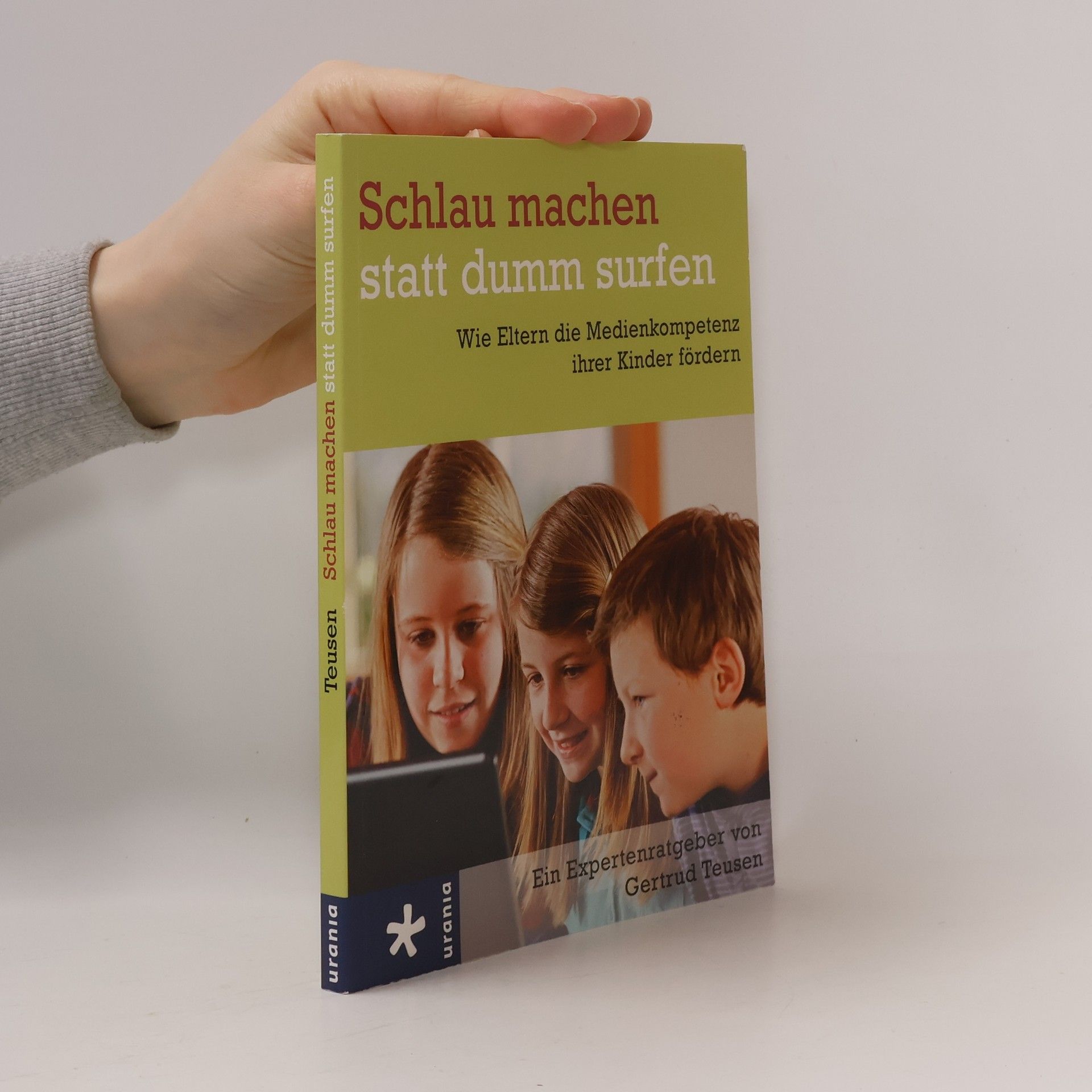 Gertrud Teusen Schlau machen statt dumm surfen