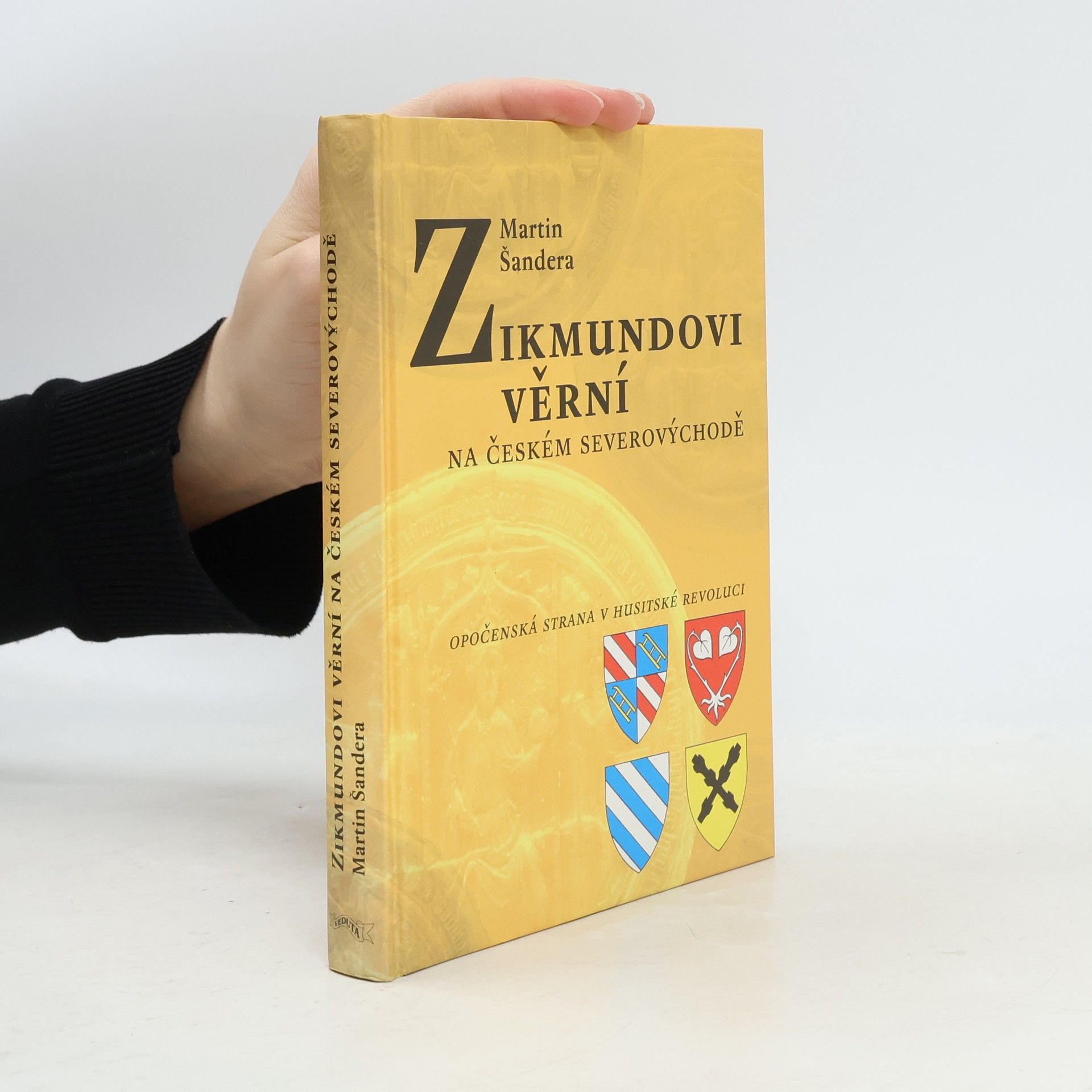 Martin Šandera Zikmundovi věrní na českém severovýchodě : opočenská strana v husitské revoluci