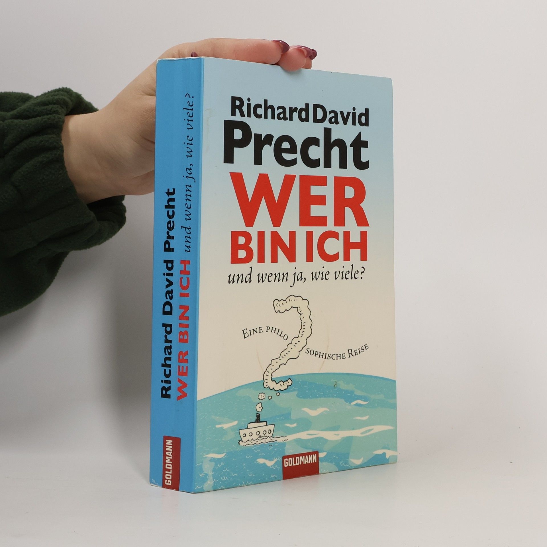 Richard David Precht Wer bin ich - und wenn ja, wie viele?