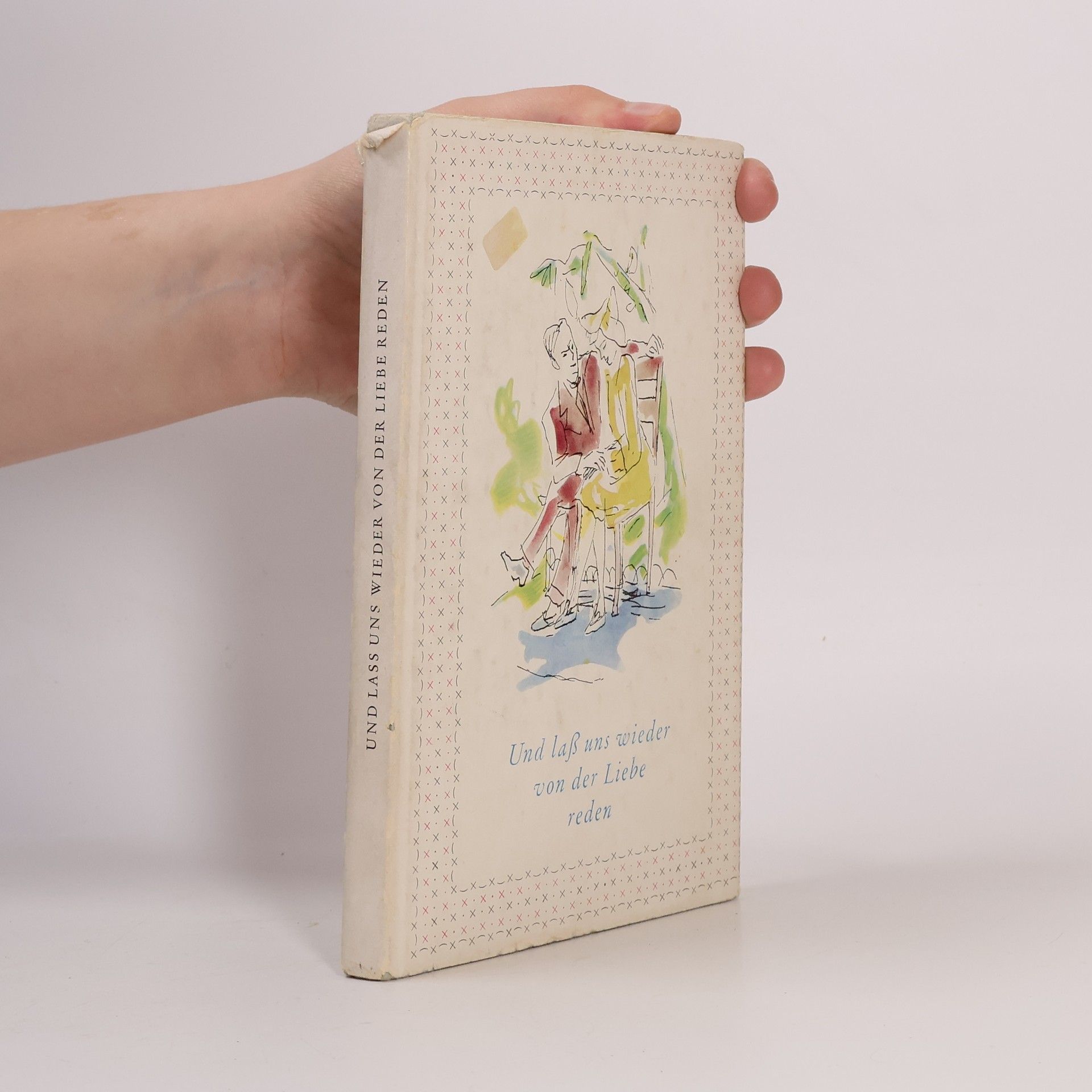 Autorenkollektiv Und laß uns wieder von der Liebe reden