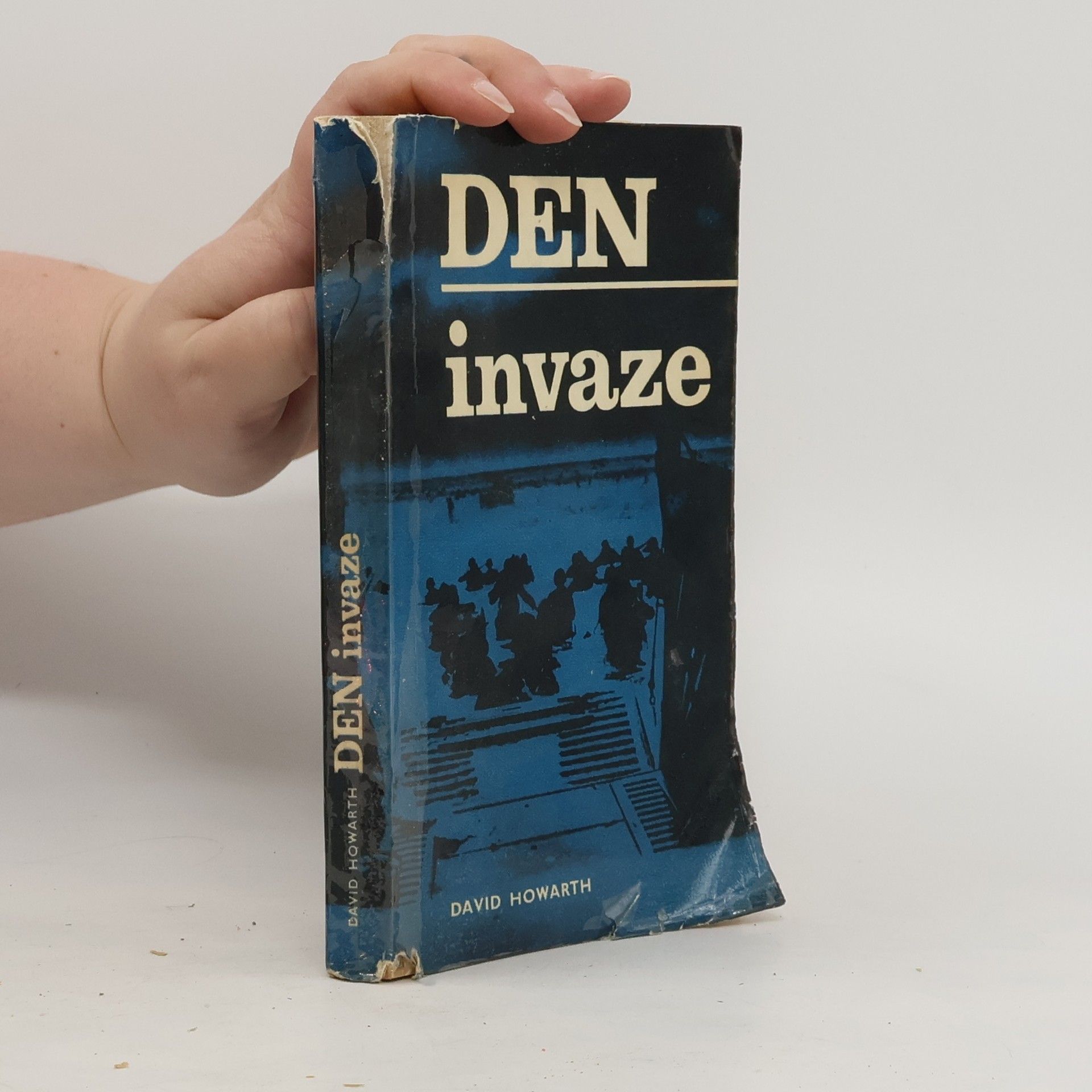 David Armine Howarth Den invaze