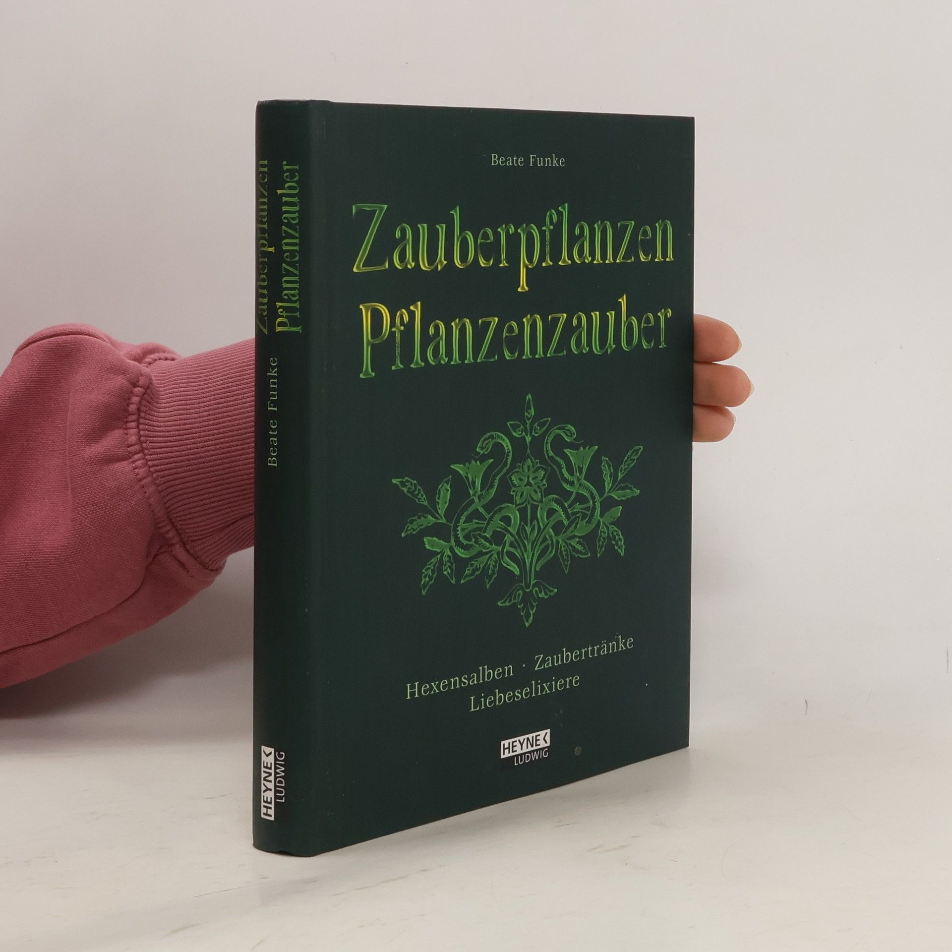 Beate Funke Zauberpflanzen - Pflanzenzauber