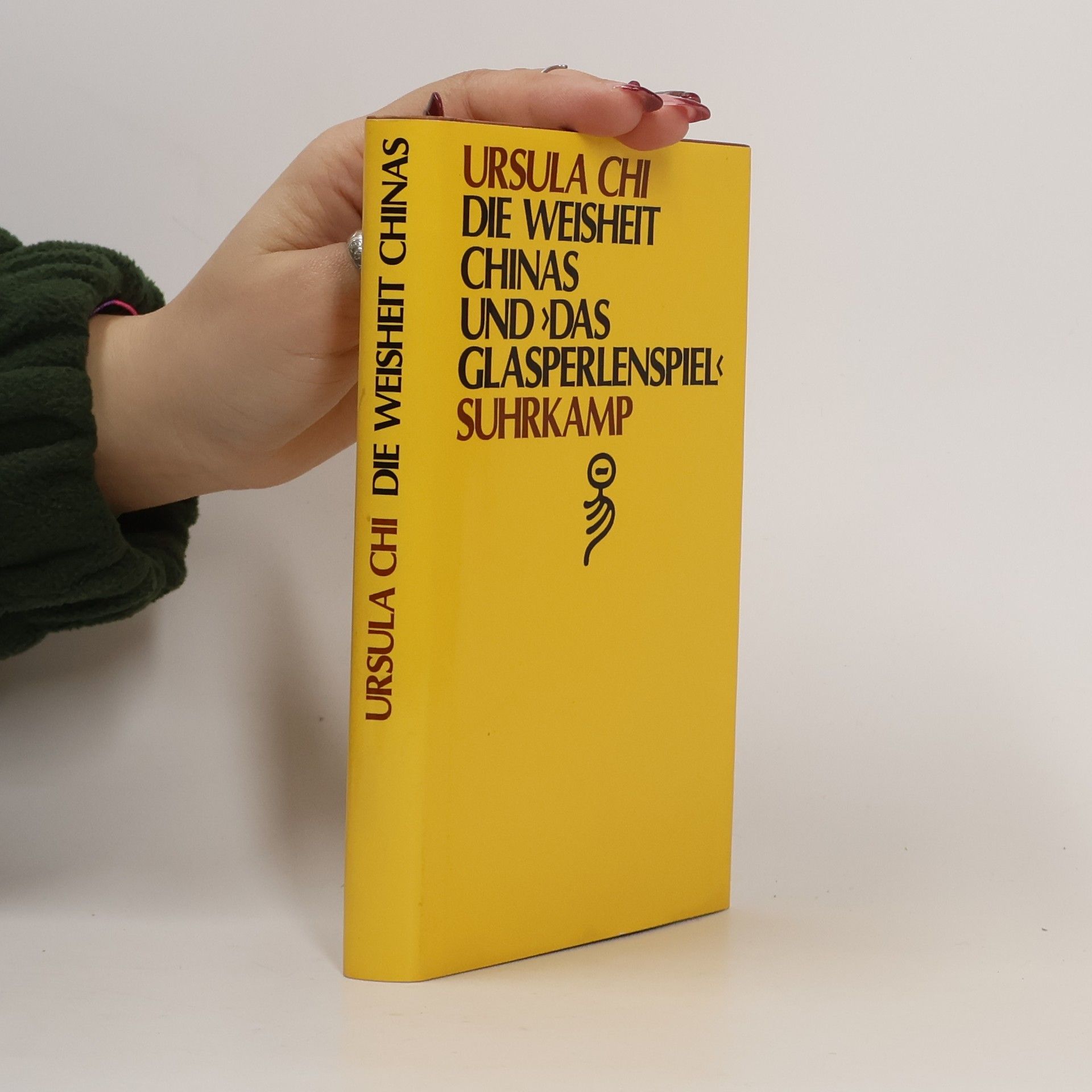 Ursula Chi Die Weisheit Chinas und "Das Glasperlenspiel"
