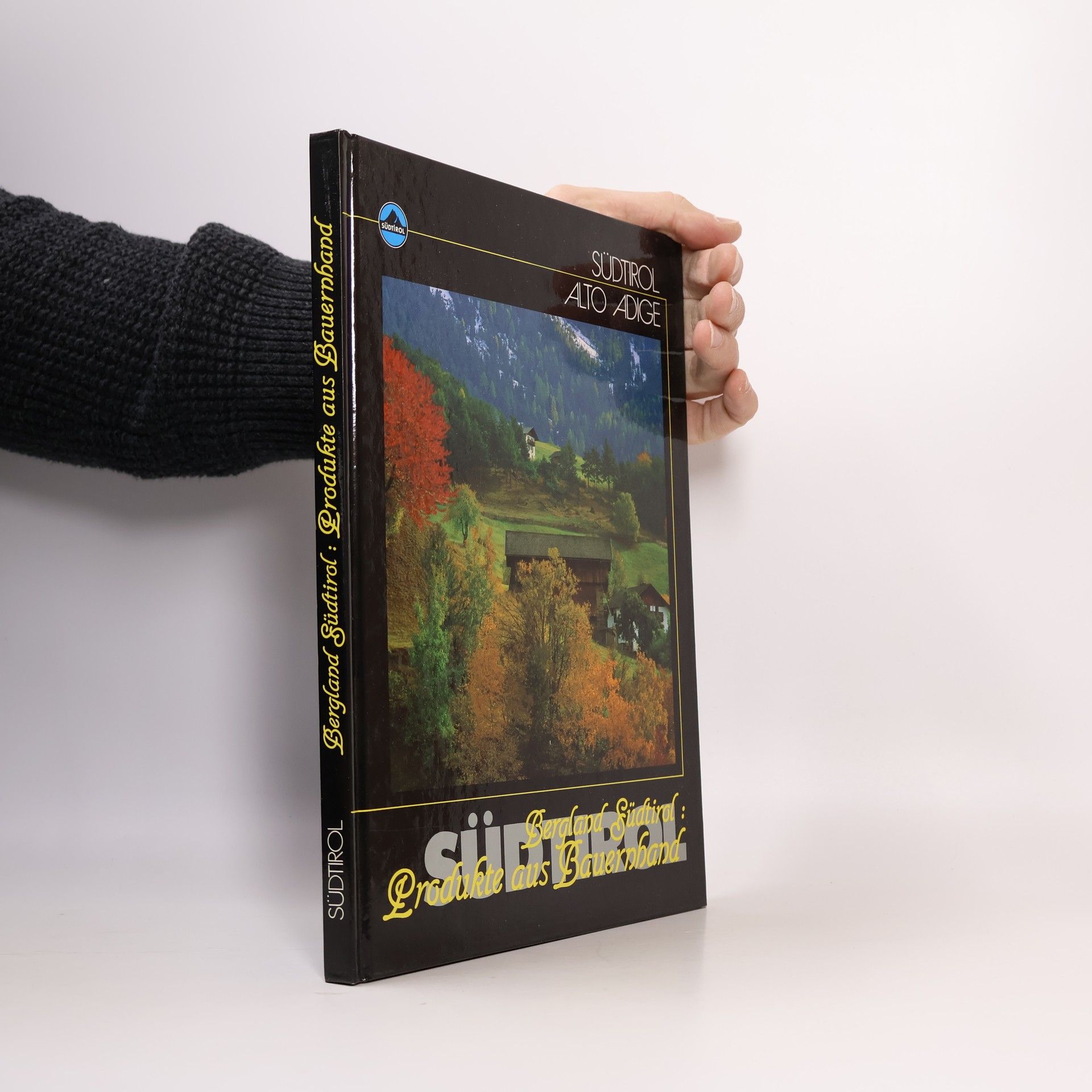 Autorenkollektiv Bergland Südtirol. Produkte aus Bauernhand