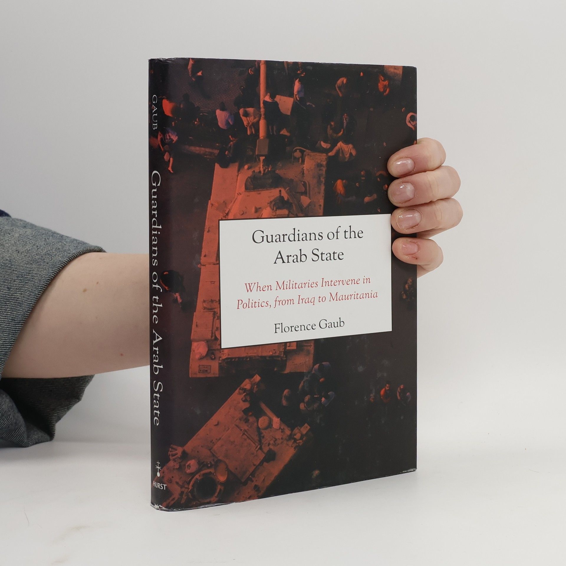 Florence Gaub Guardians of the Arab State