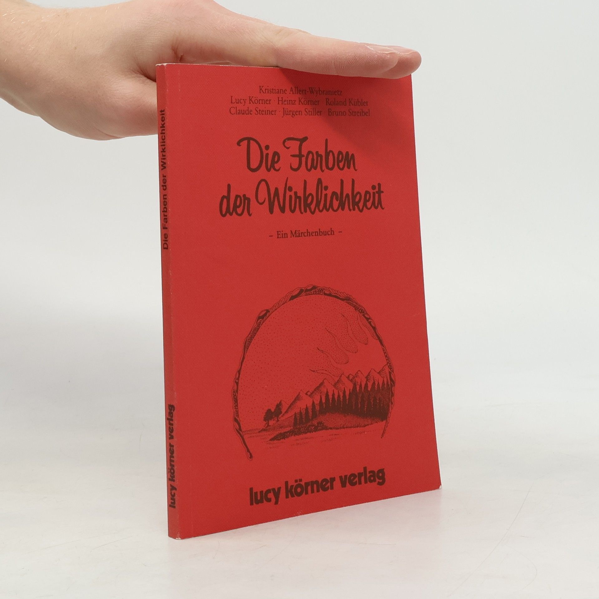 Heinz Körner Die Farben der Wirklichkeit