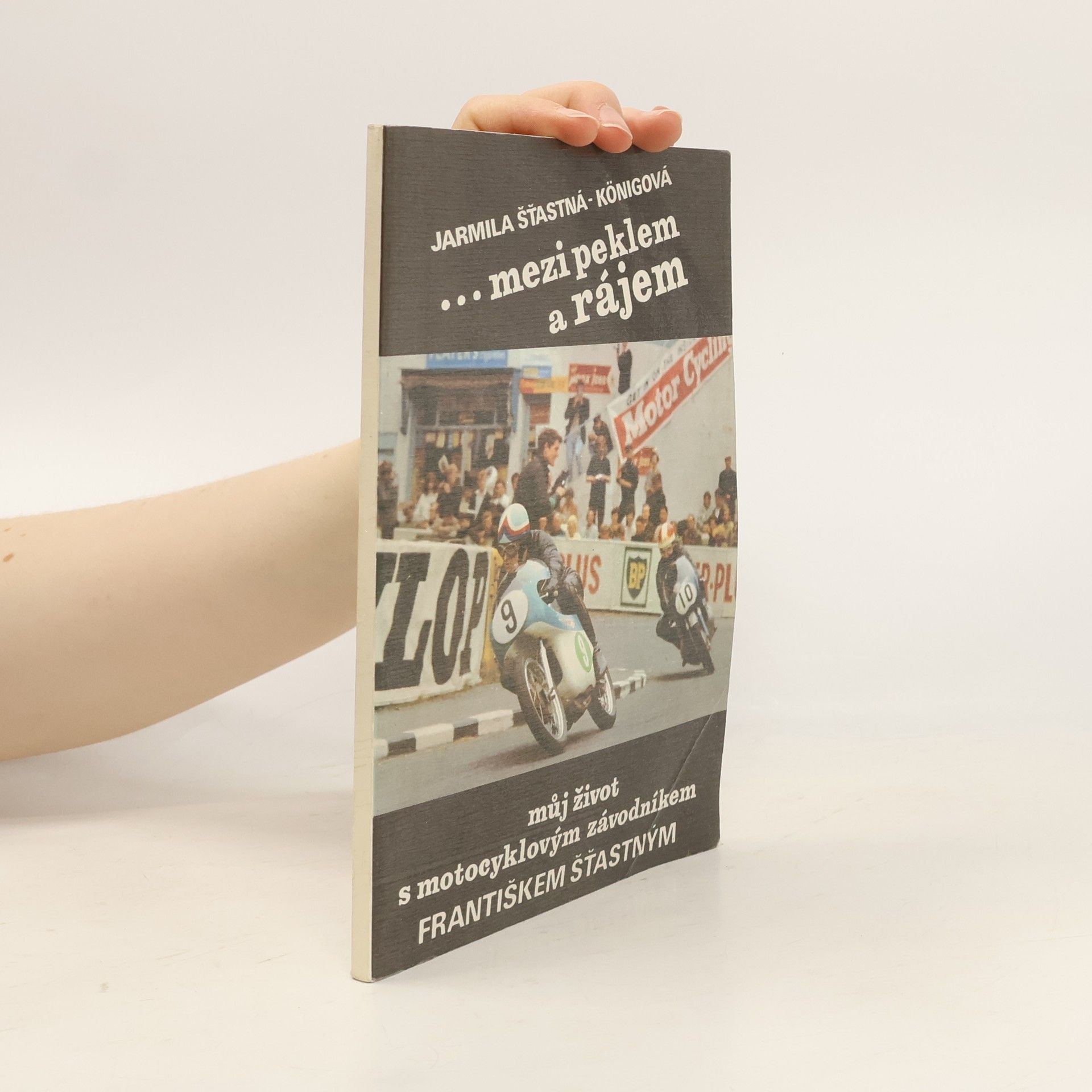 Šťastná Konigová Jarmila ... Mezi peklem a rájem