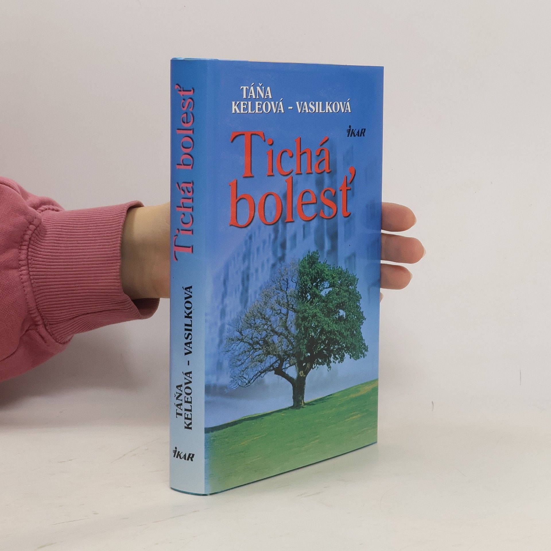 Táňa Keleová Vasilková Tichá bolesť