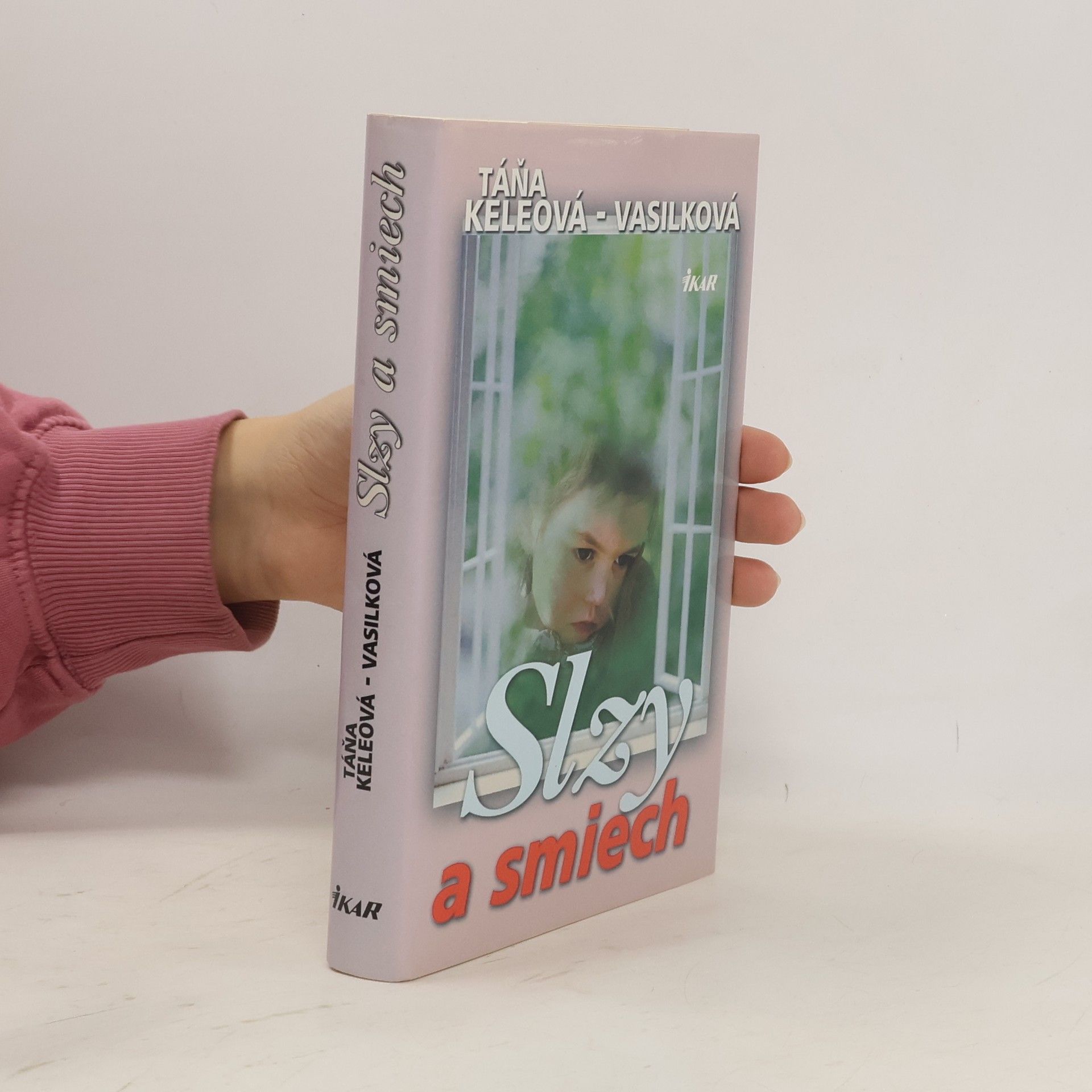 Táňa Keleová-Vasilková Slzy a smiech