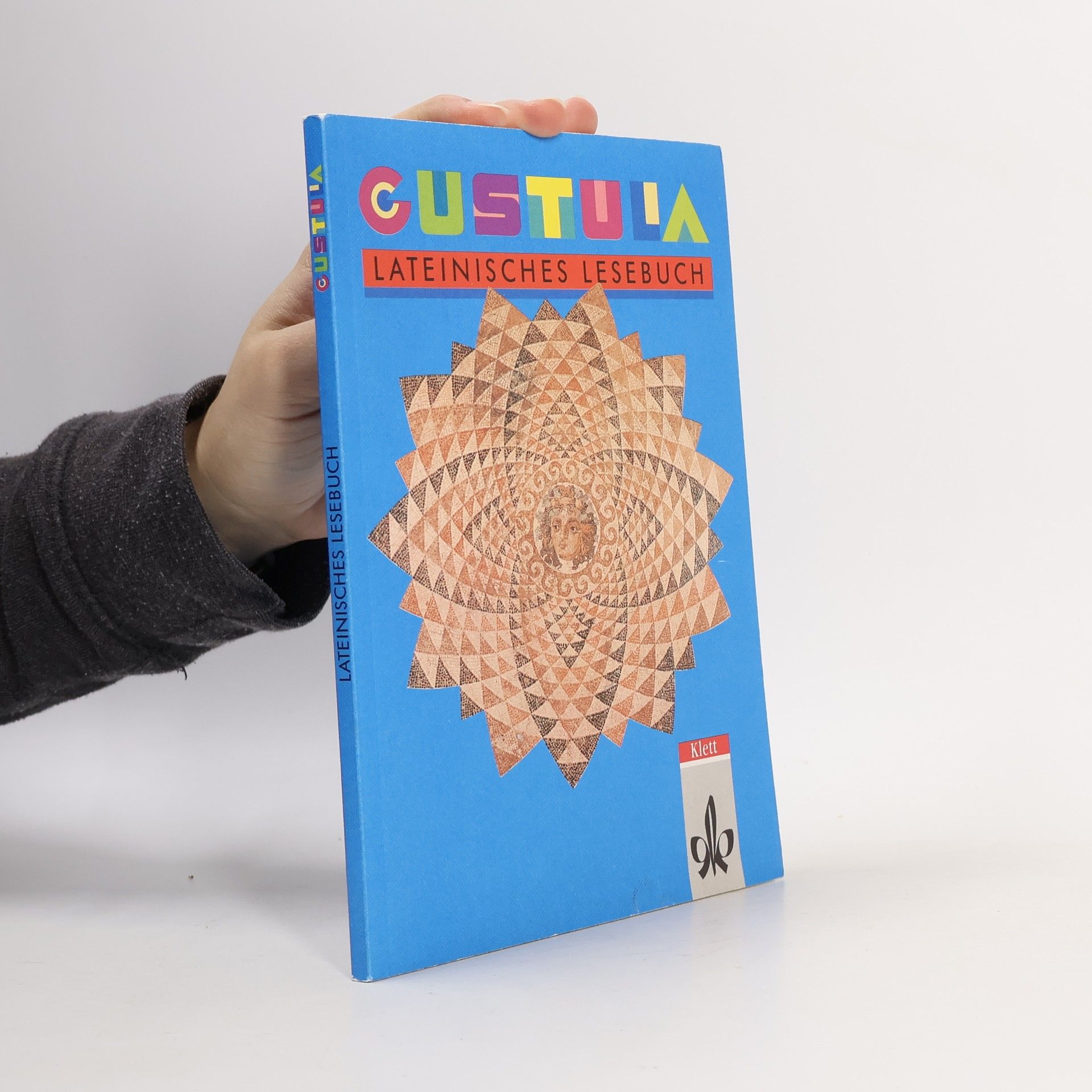 Autorenkollektiv Gustula: lateinisches Lesebuch. [Hauptbd.]