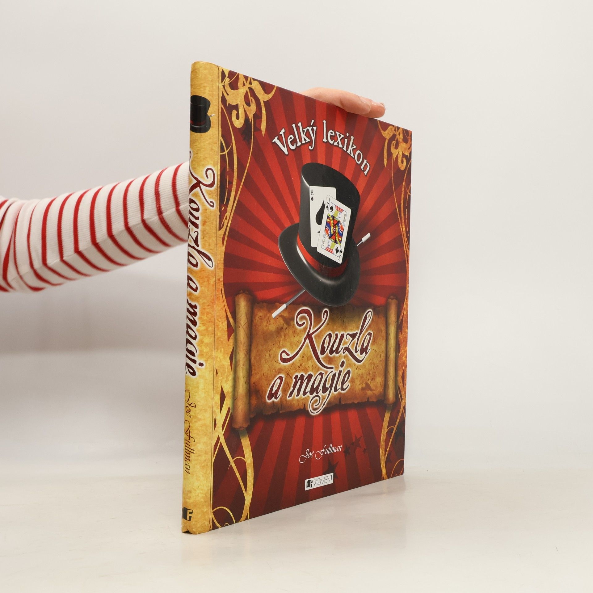 Joe Fullman Kouzla a magie. Velký lexikon