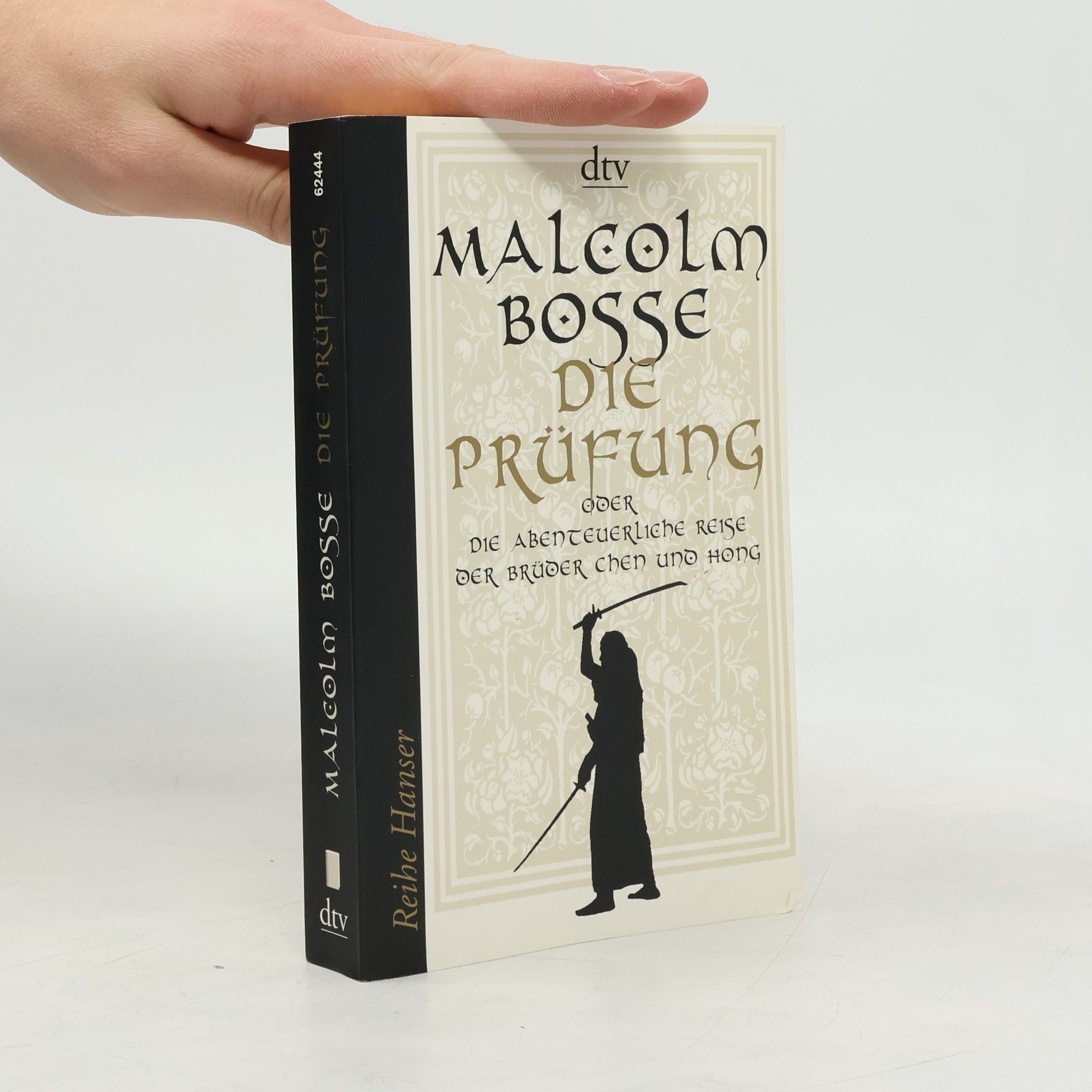 Malcolm J. Bosse Die Prüfung: oder Die abenteuerliche Reise der Brüder Chen und Hong