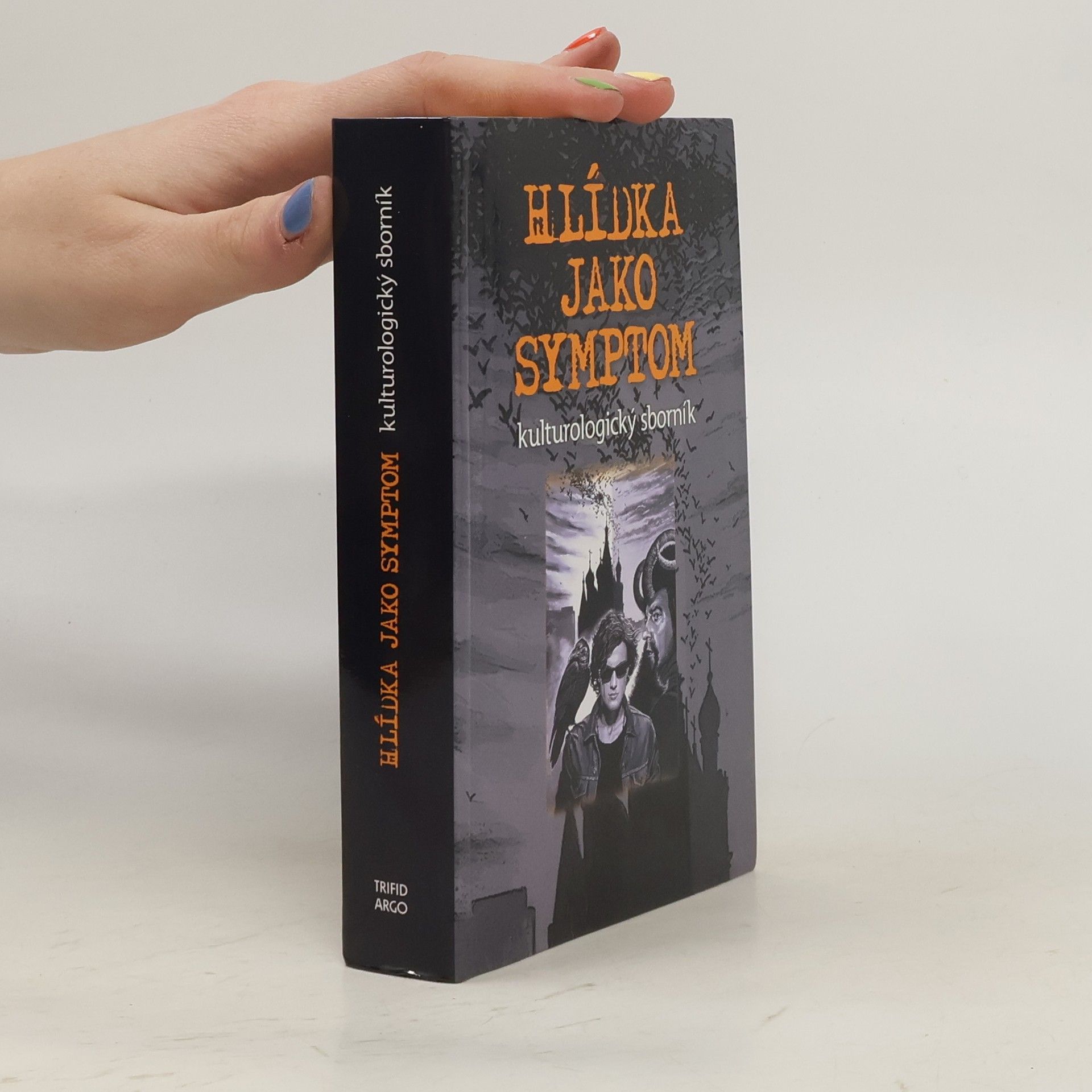 Various authors Hlídka jako symptom : kulturologický sborník