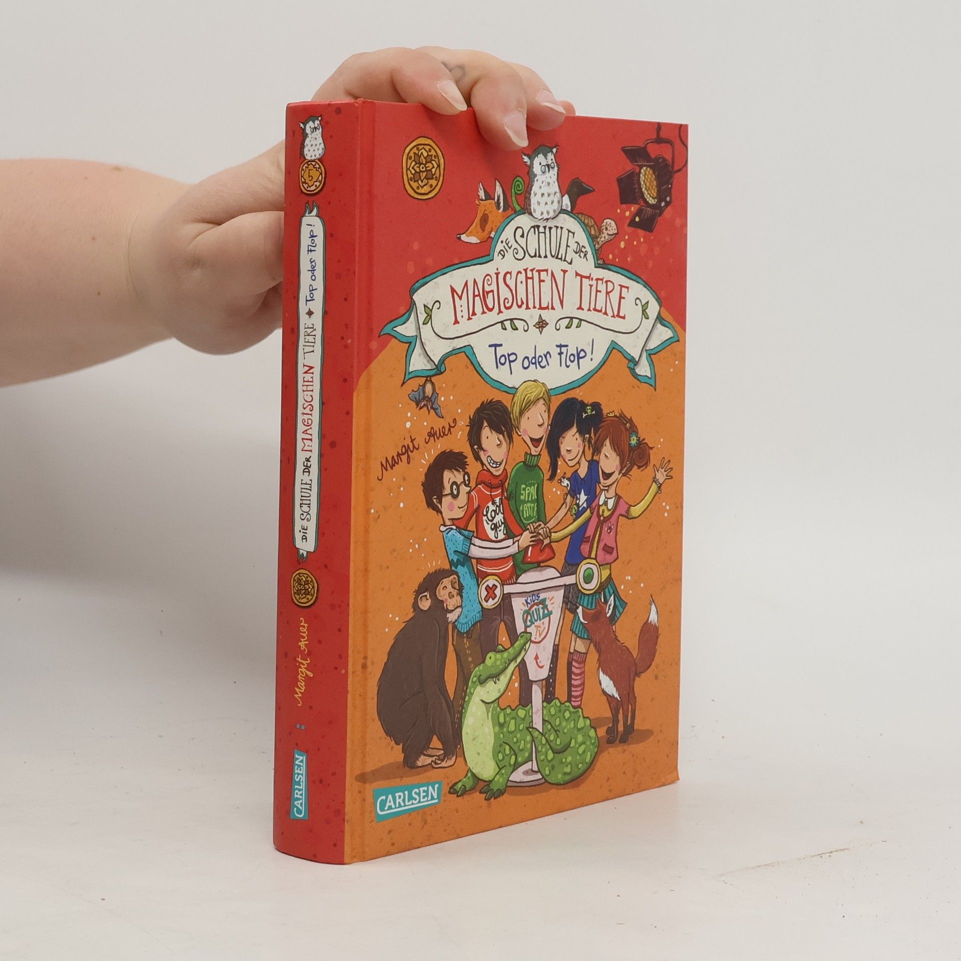 Margit Auer Die Schule der magischen Tiere: Top oder Flop!