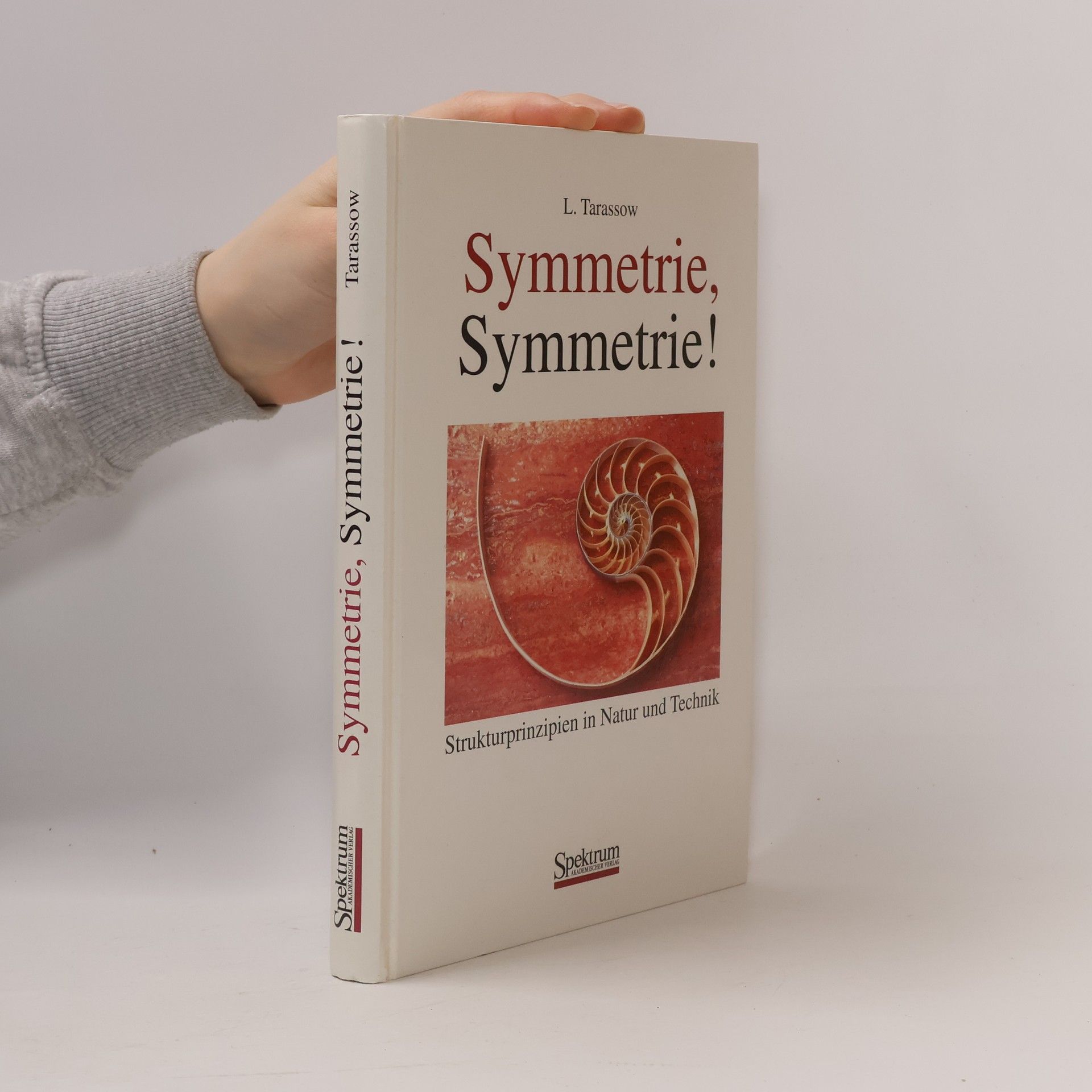Lev V. Tarasov Symmetrie, Symmetrie!