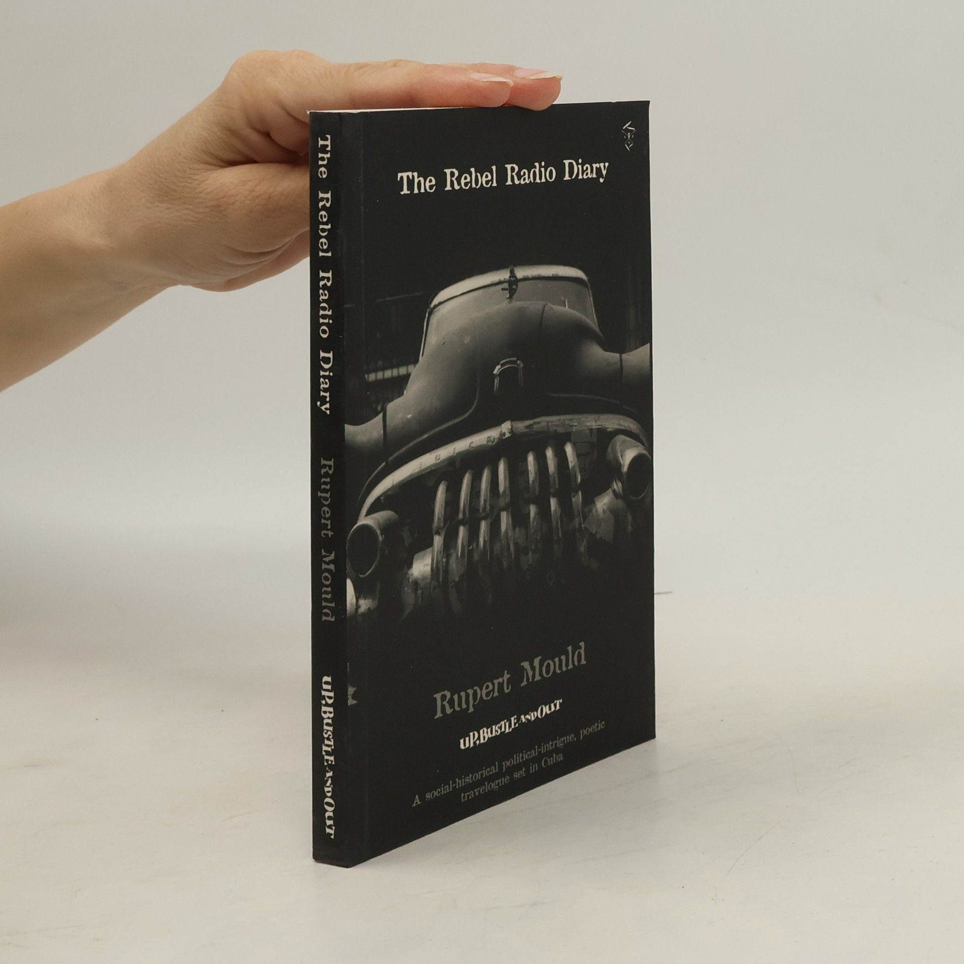 Rupert Mould The Rebel Radio Diary