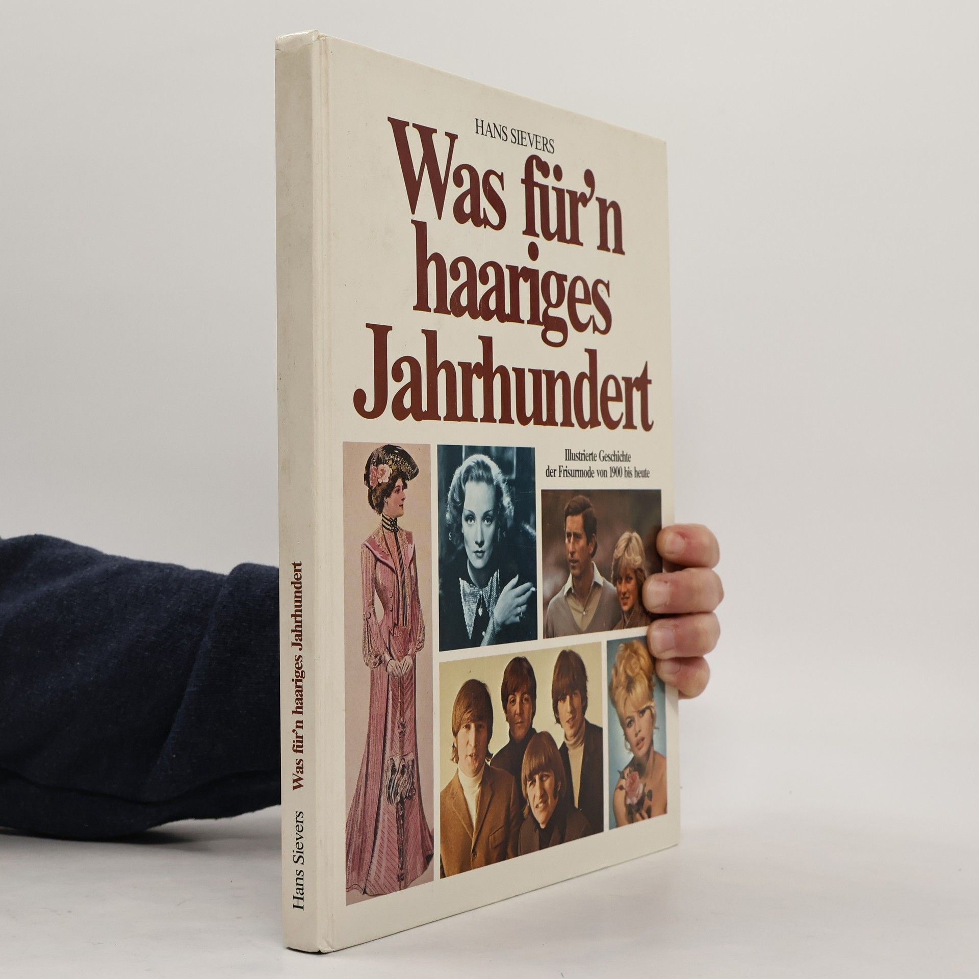 Hans Sievers Was für'n haariges Jahrhundert