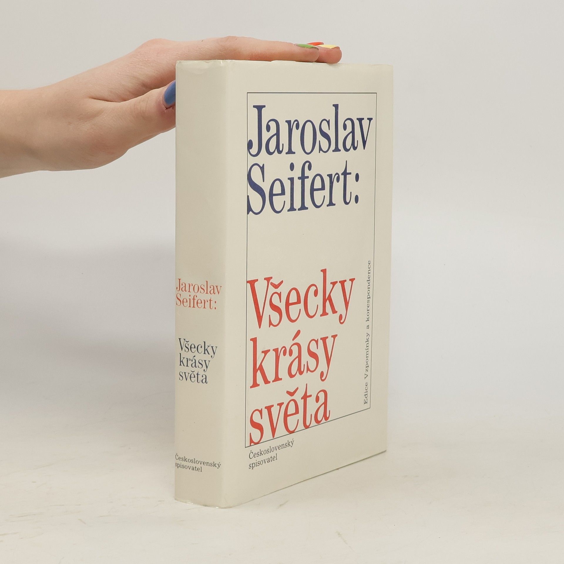 Jaroslav Seifert Všecky krásy světa