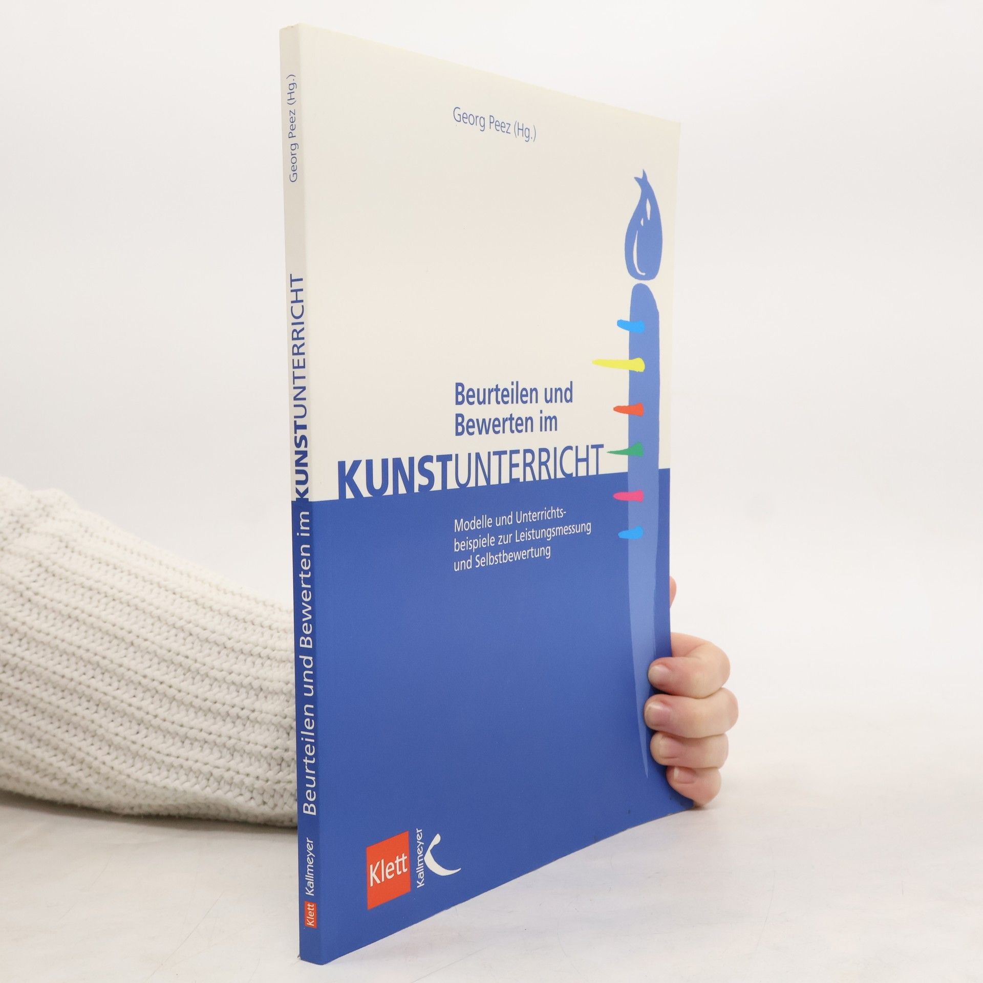 Georg Peez Beurteilen und Bewerten im Kunstunterricht