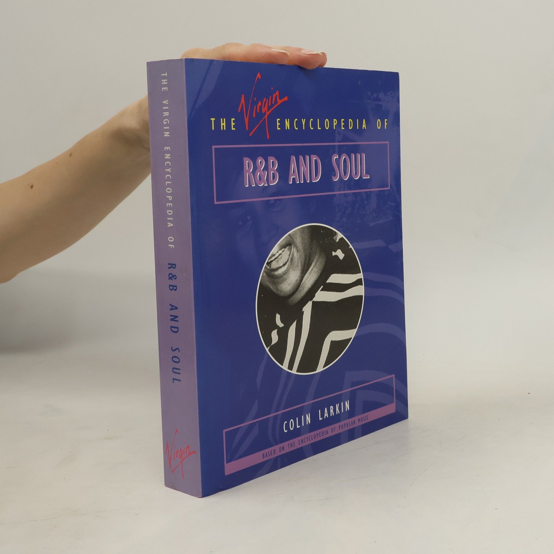 Colin Larkin Virgin Encyclopedias of Popular Music: The Virgin Encyclopedia of R&B and Soul