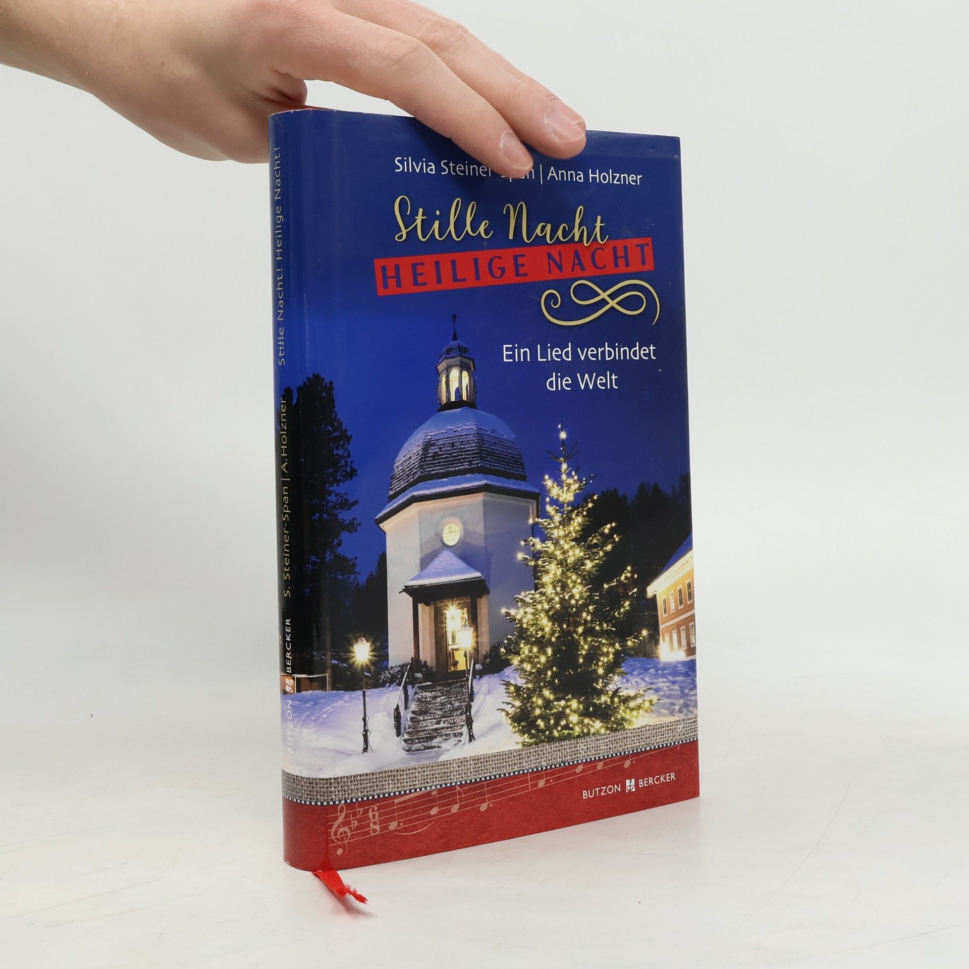 Silvia Steiner-Span Stille Nacht! Heilige Nacht! - Ein Lied verbindet die Welt