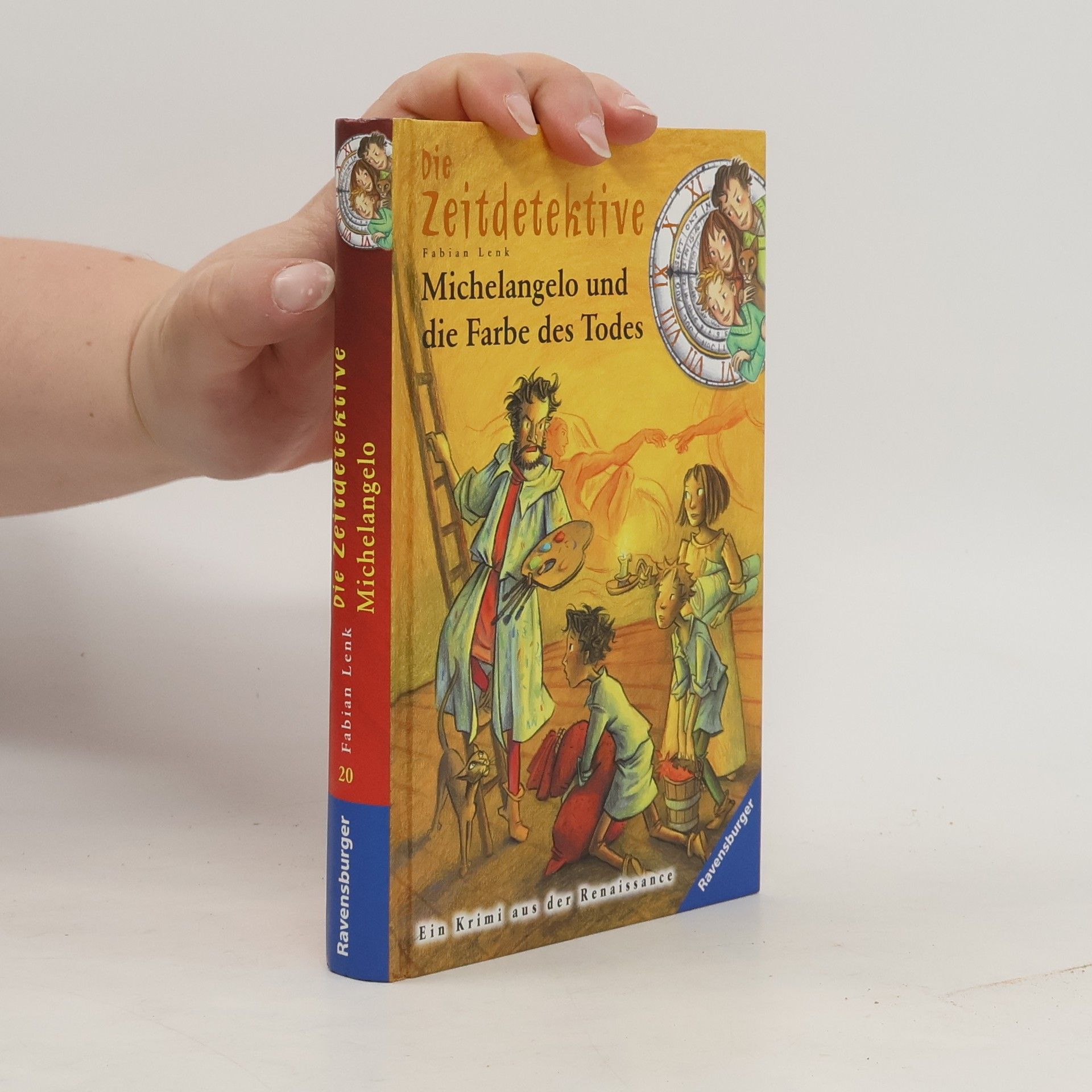 Fabian Lenk Die Zeitdetektive: Michelangelo und die Farbe des Todes