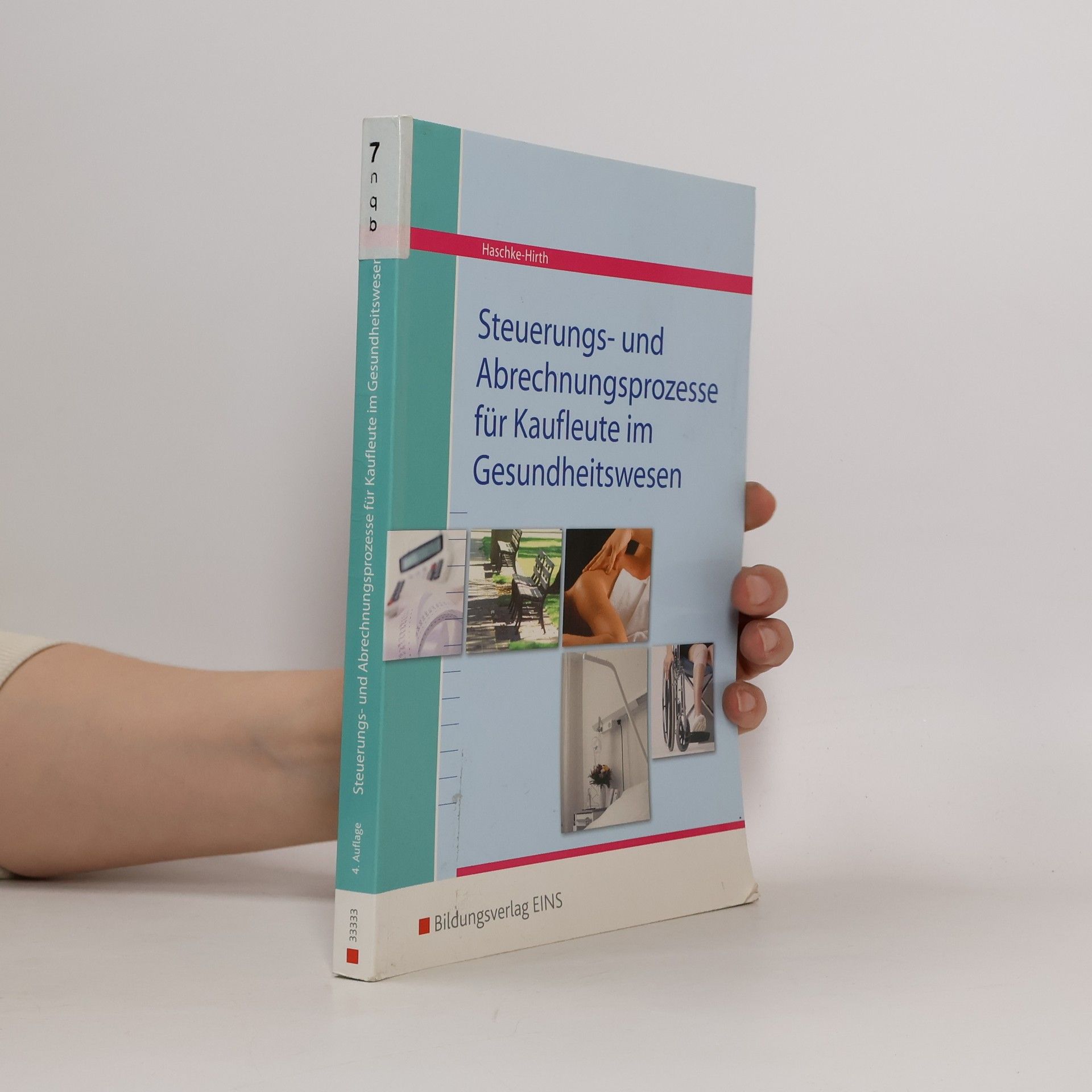 Andrea Haschke-Hirth Steuerungs- und Abrechnungsprozesse für Kaufleute im Gesundheitswesen