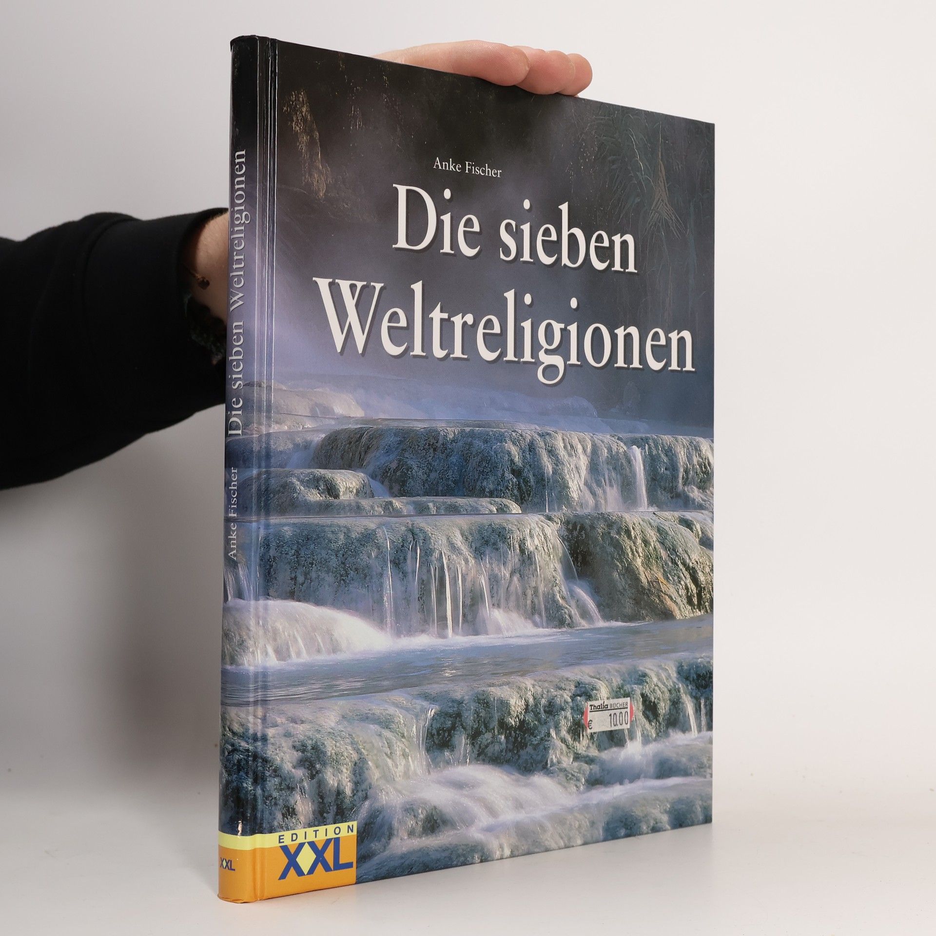 Anke Fischer Die 7 Weltreligionen