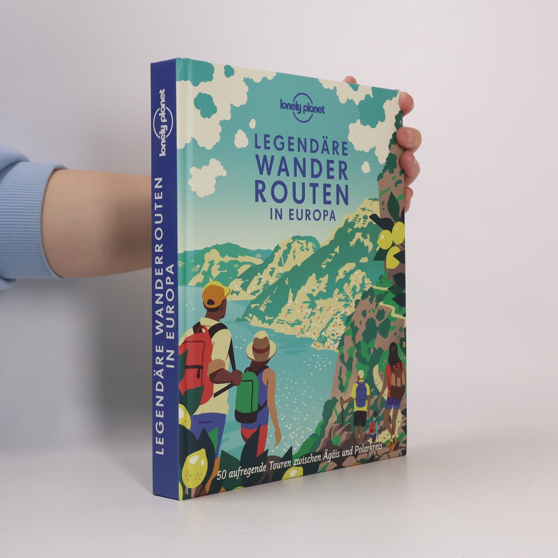 Planet Lonely Lonely Planet Legendäre Wanderrouten Europa