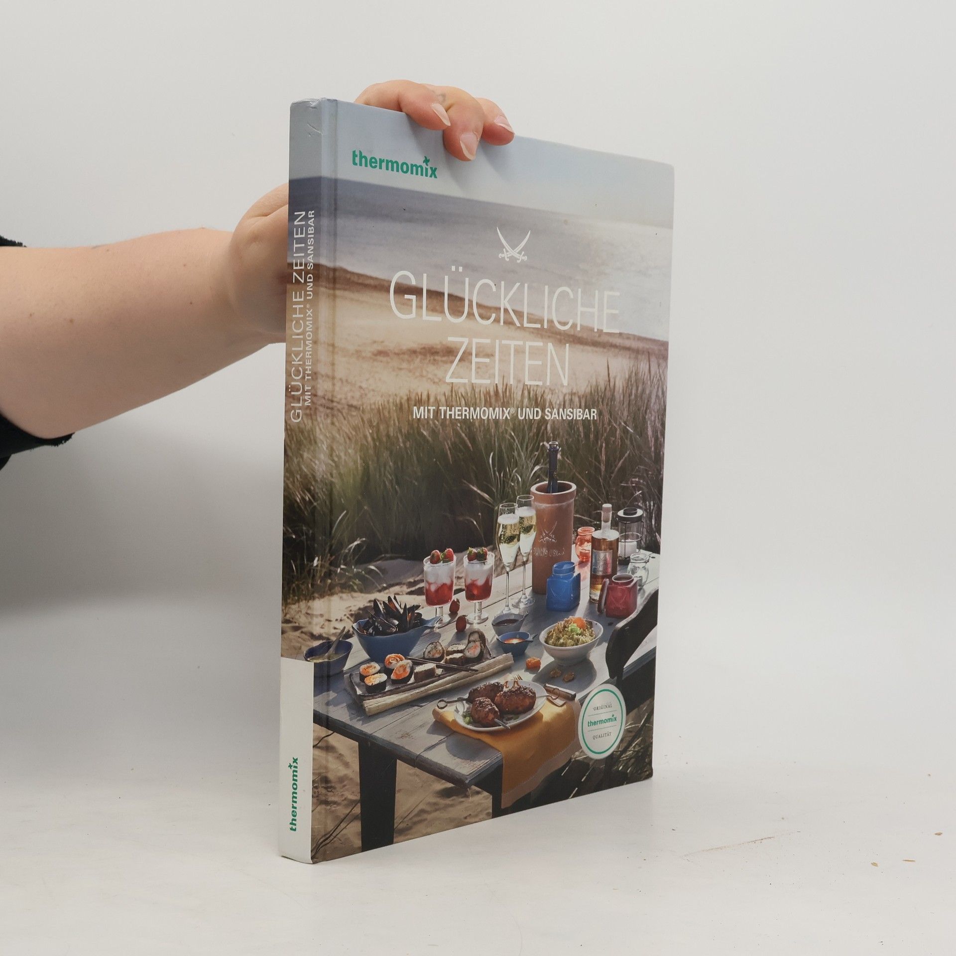 Autorenkollektiv Glückliche Zeiten mit Thermomix und Sansibar