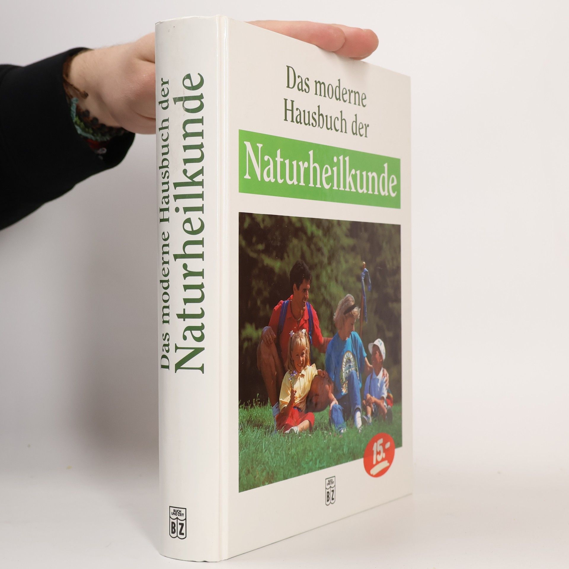 Gerhard Leibold Das moderne Hausbuch der Naturheilkunde