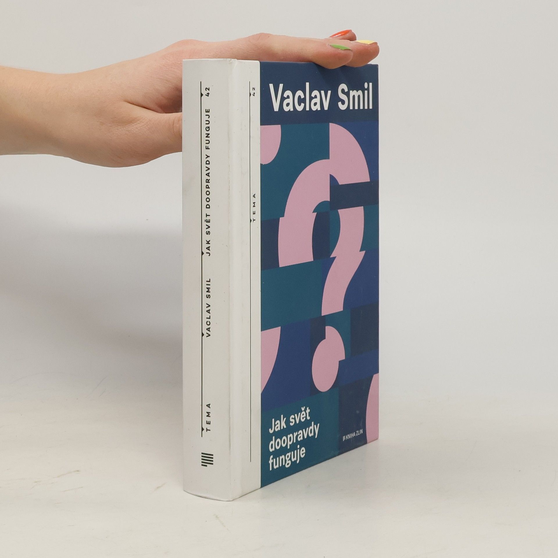 Vaclav Smil Jak svět doopravdy funguje