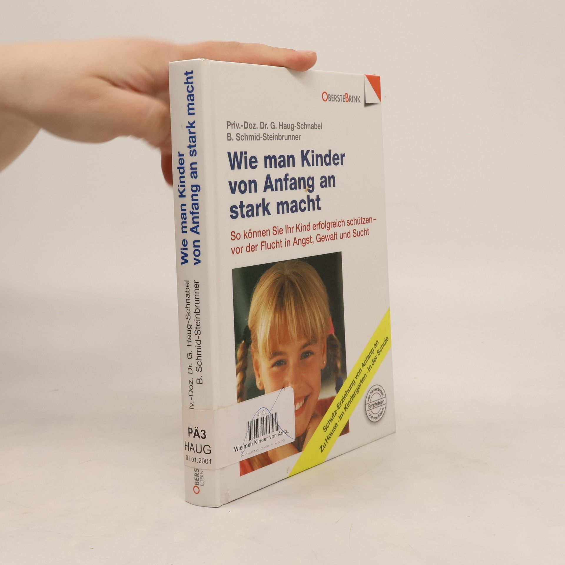 Gabriele Haug-Schnabel Wie man Kinder von Anfang an stark macht