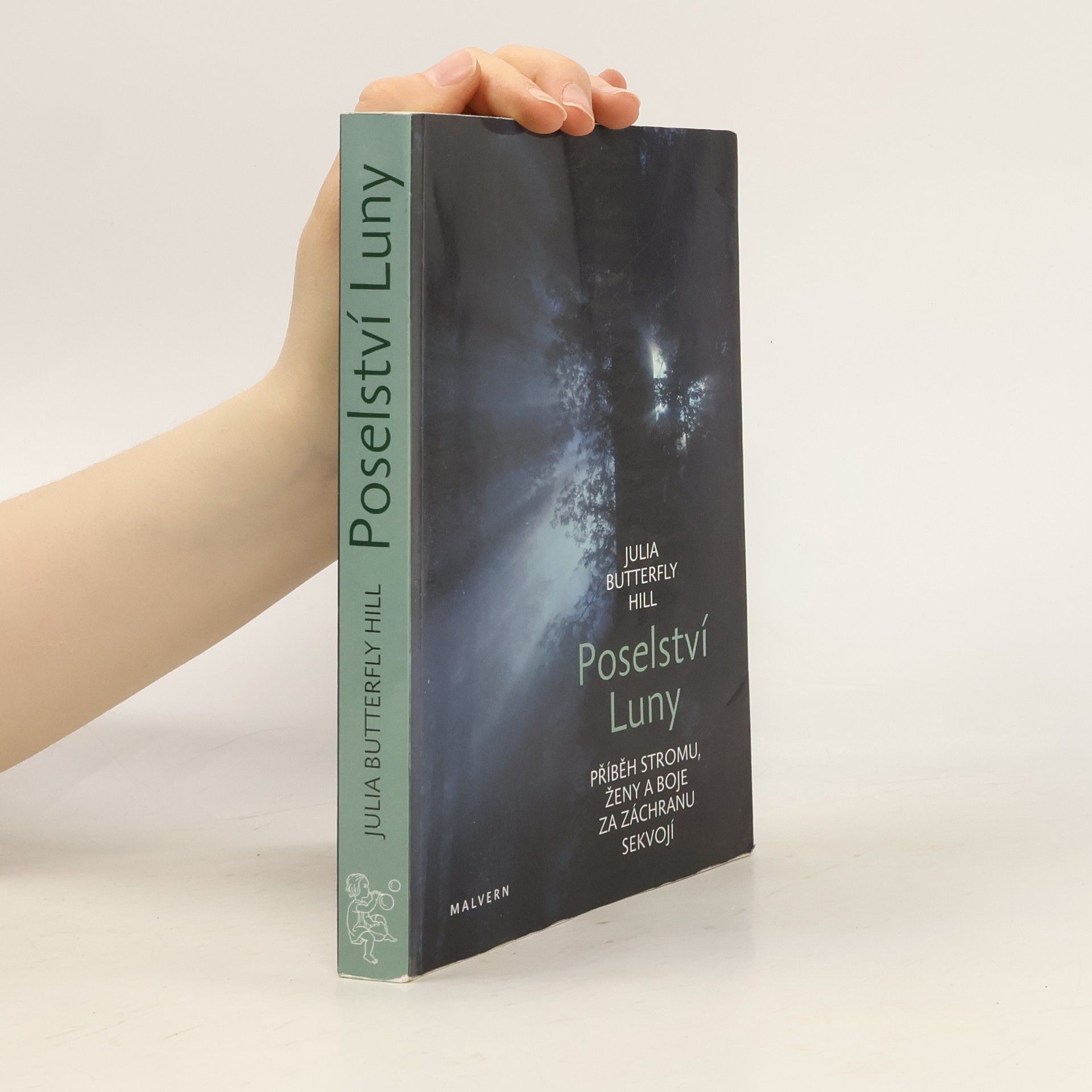 Julia Butterfly Hill Poselství Luny