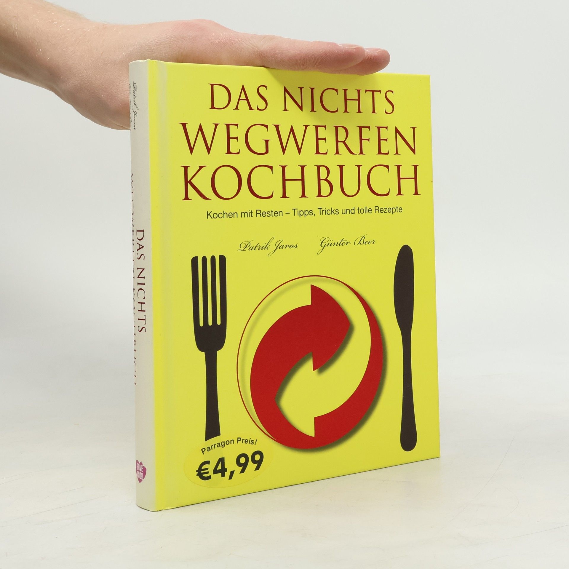 Guenter Beer Das Nichts-Wegwerfen-Kochbuch