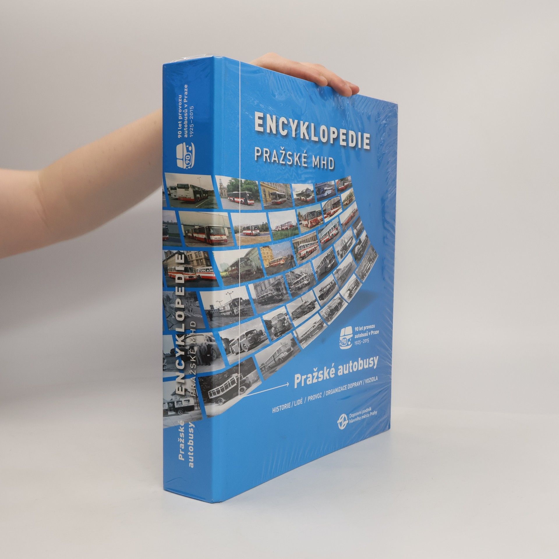 Kolektív autorov Encyklopedie pražské MHD - Pražské autobusy