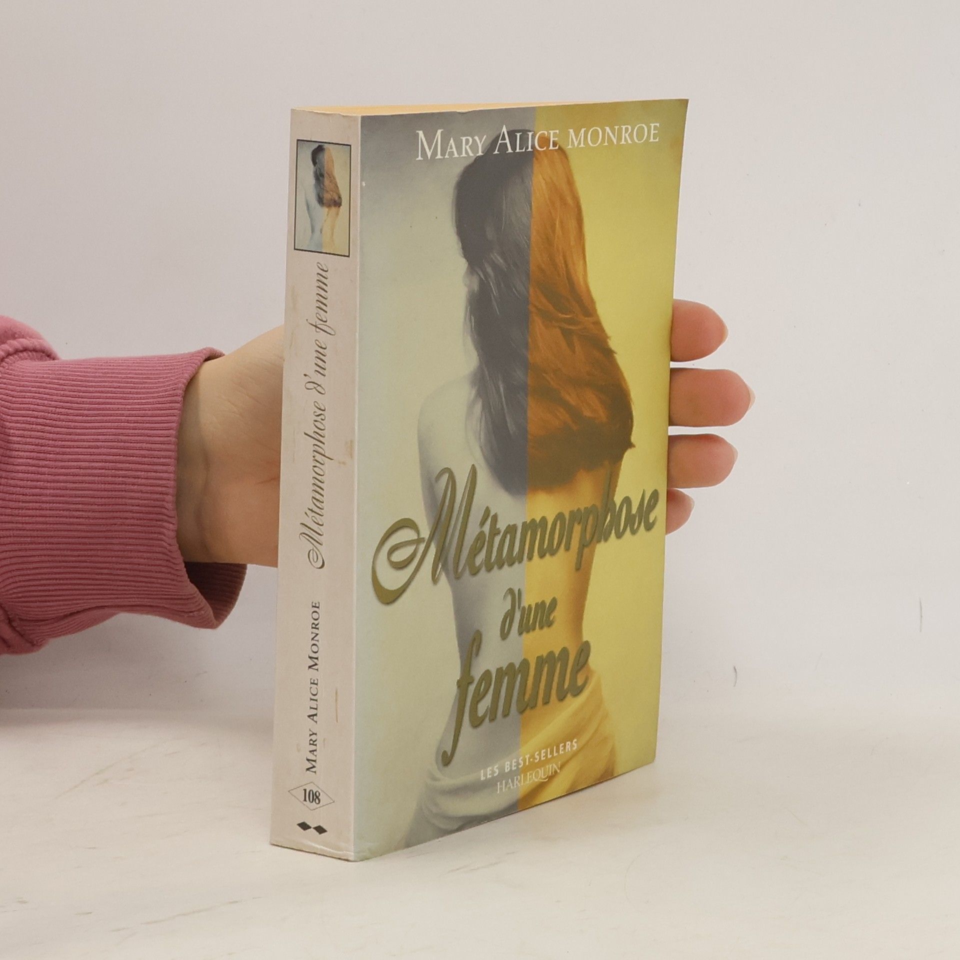 Mary Alice Monroe Les Best-Sellers Harlequin - 108: Métamorphose d'une femme
