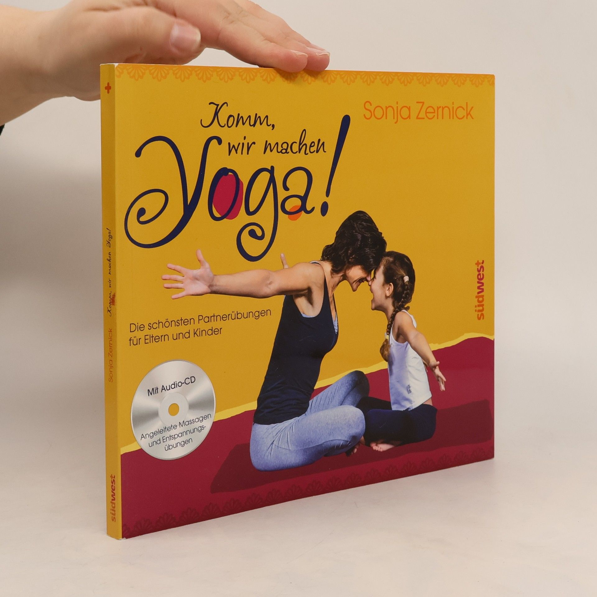 Sonja Zernick-Förster Komm, wir machen Yoga!