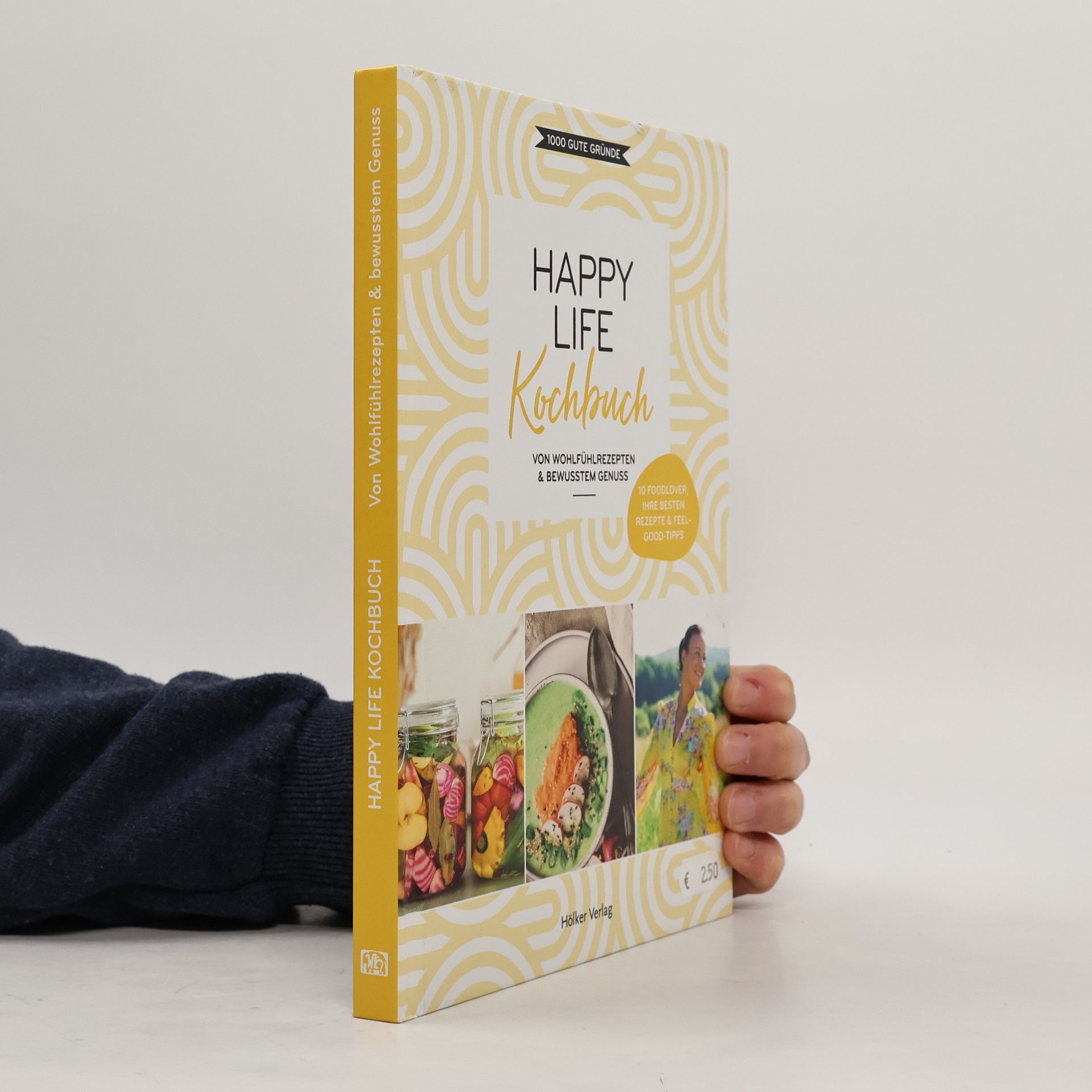 1000 Gute Gründe Happy Life Kochbuch